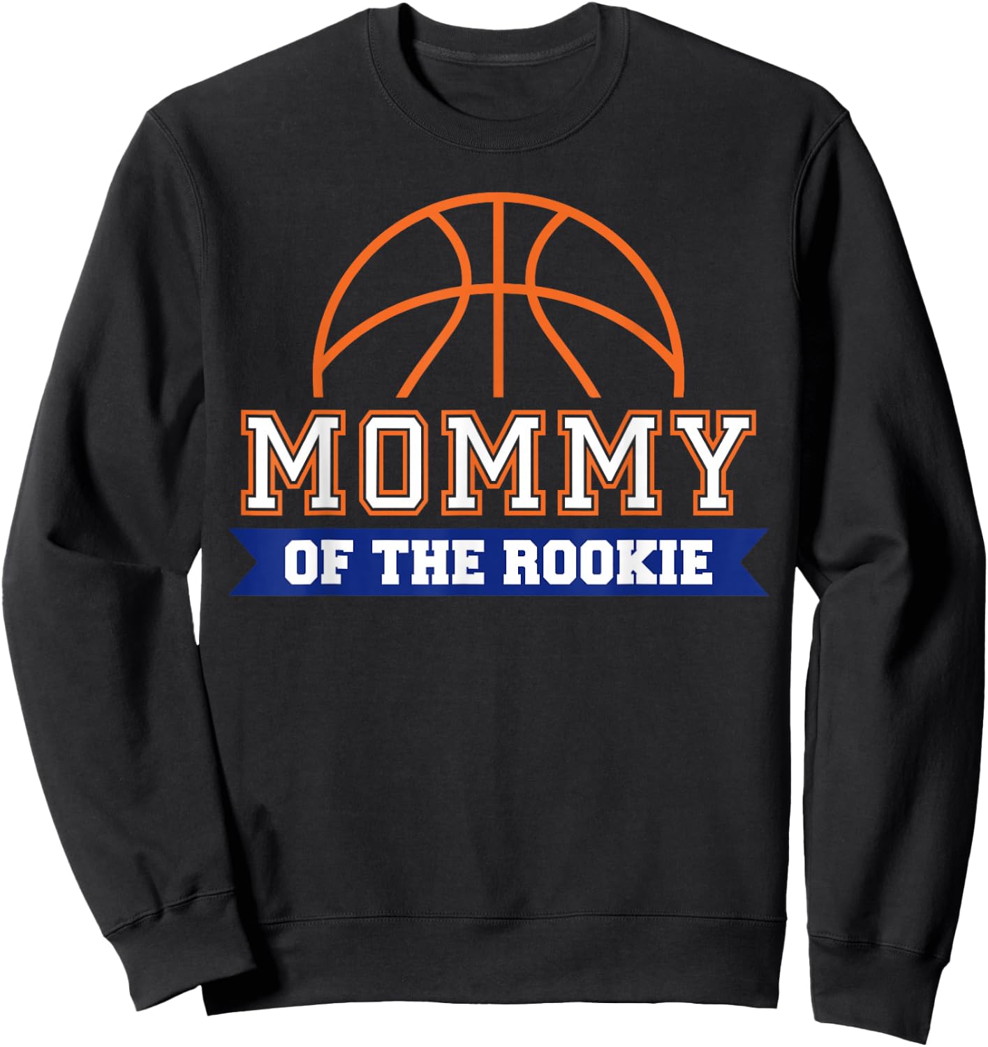 Mommy of Rookie 1st Birthday Basketball Theme Matching Party Sweatshirt - Sweatshirt | Black