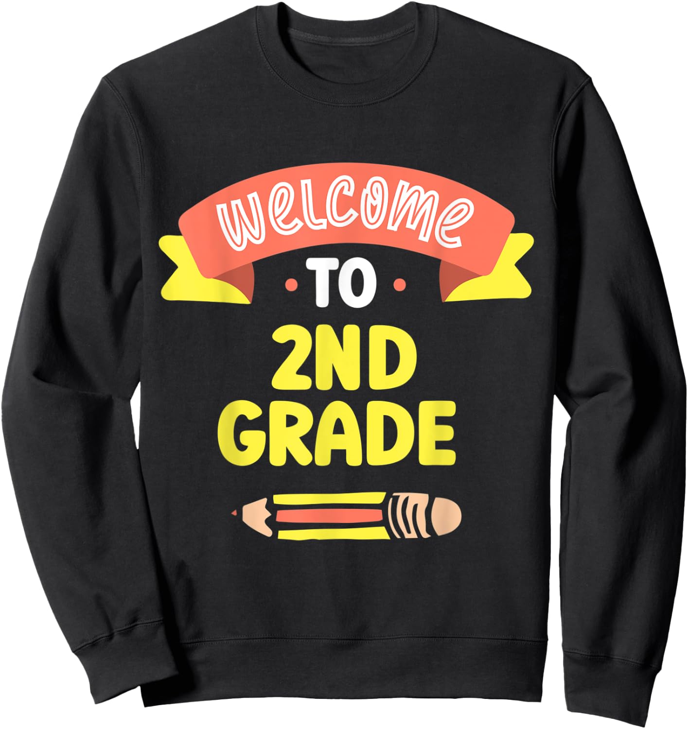 Welcome To 2Nd Grade Grader Second School Teacher Sweatshirt - Sweatshirt | Black