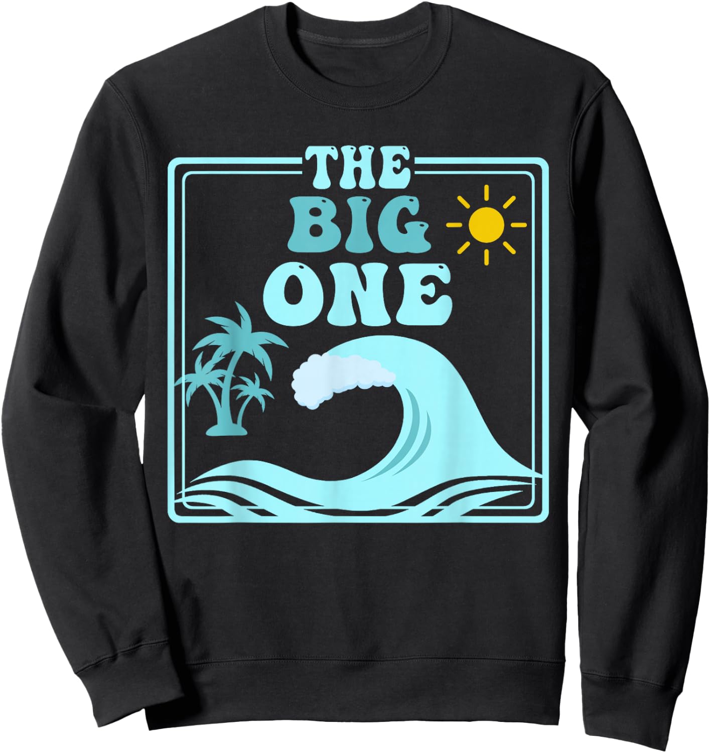 The Big One 1st Birthday Surf Family Matching Sweatshirt - Sweatshirt | Black