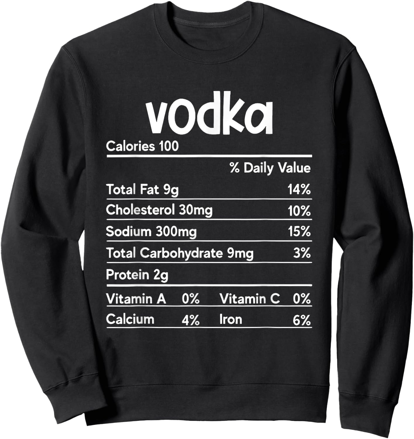 Vodka Nutrition Facts Thanksgiving Funny Drinking Costume Sweatshirt - Sweatshirt | Black