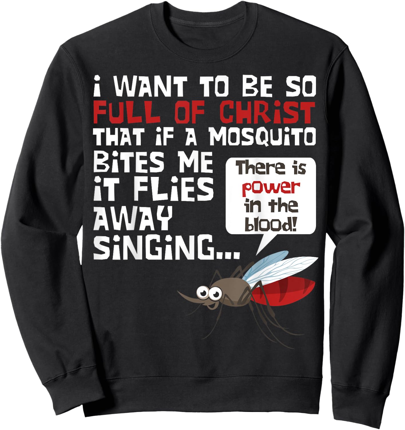 Christian Mosquito Funny Gag Jokes Religious Christian Sweatshirt - Sweatshirt | Black