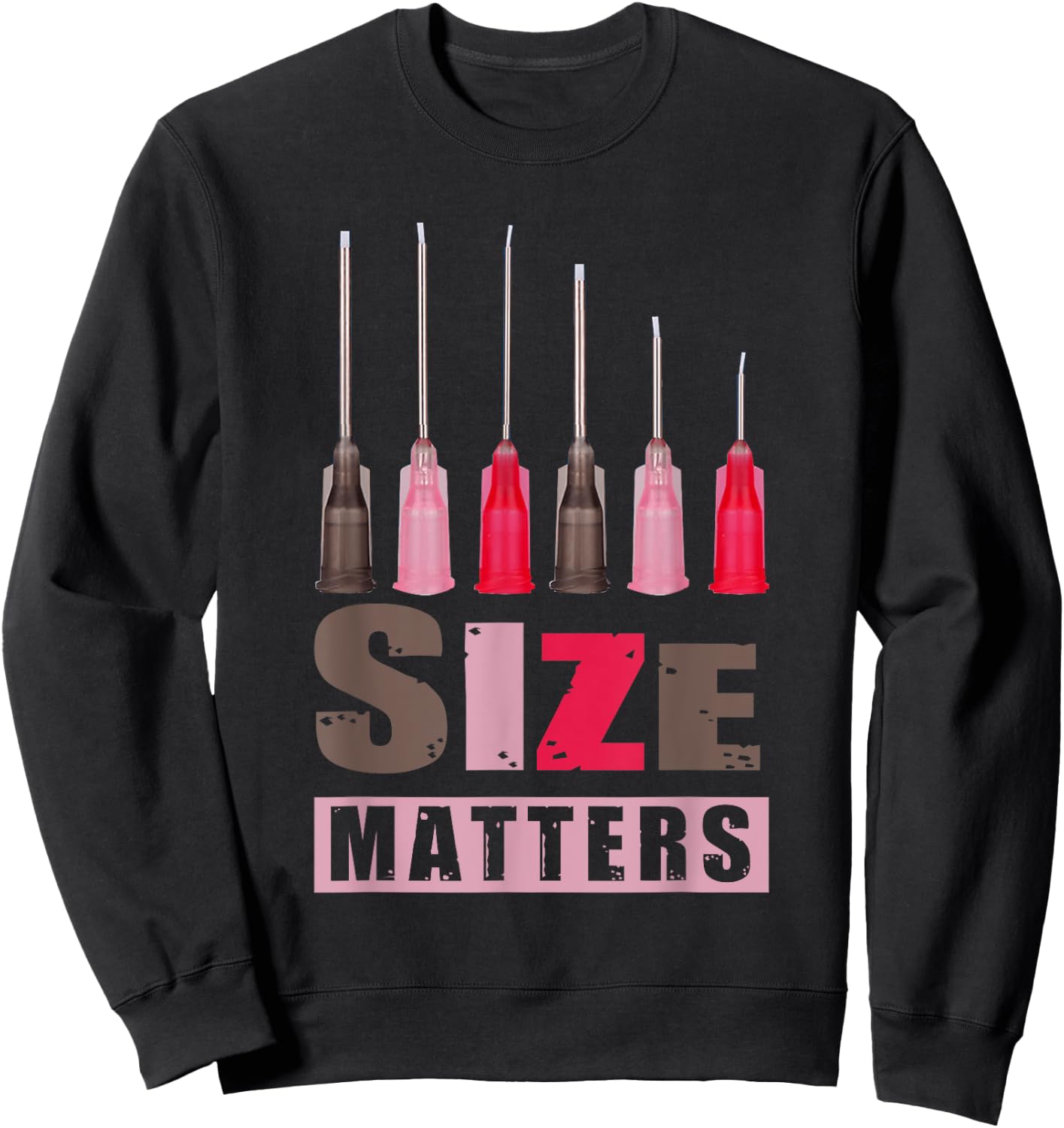 Nurse Size Matter Hypodermic Needle Important Decision Sweatshirt - Sweatshirt | Black