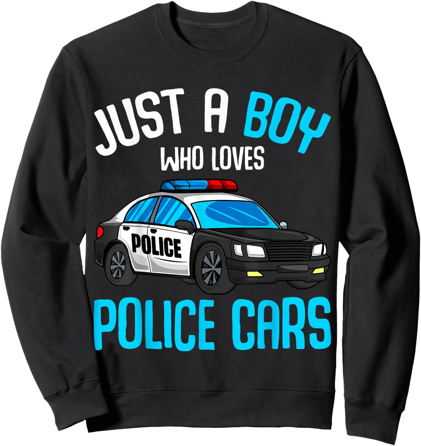 Just a Boy who loves Police Cars Officer Policeman Kids Sweatshirt - Sweatshirt | Black