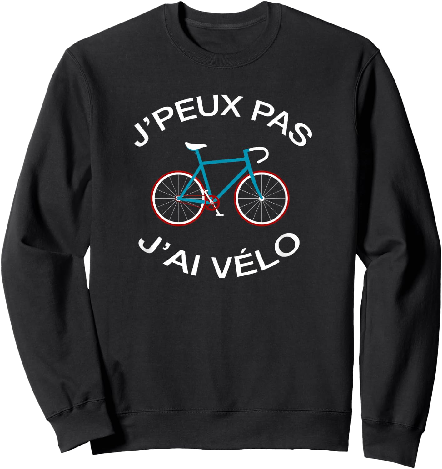 J'Peux Pas J'ai Vélo - Funny Cycling Sweatshirt - Sweatshirt | Black