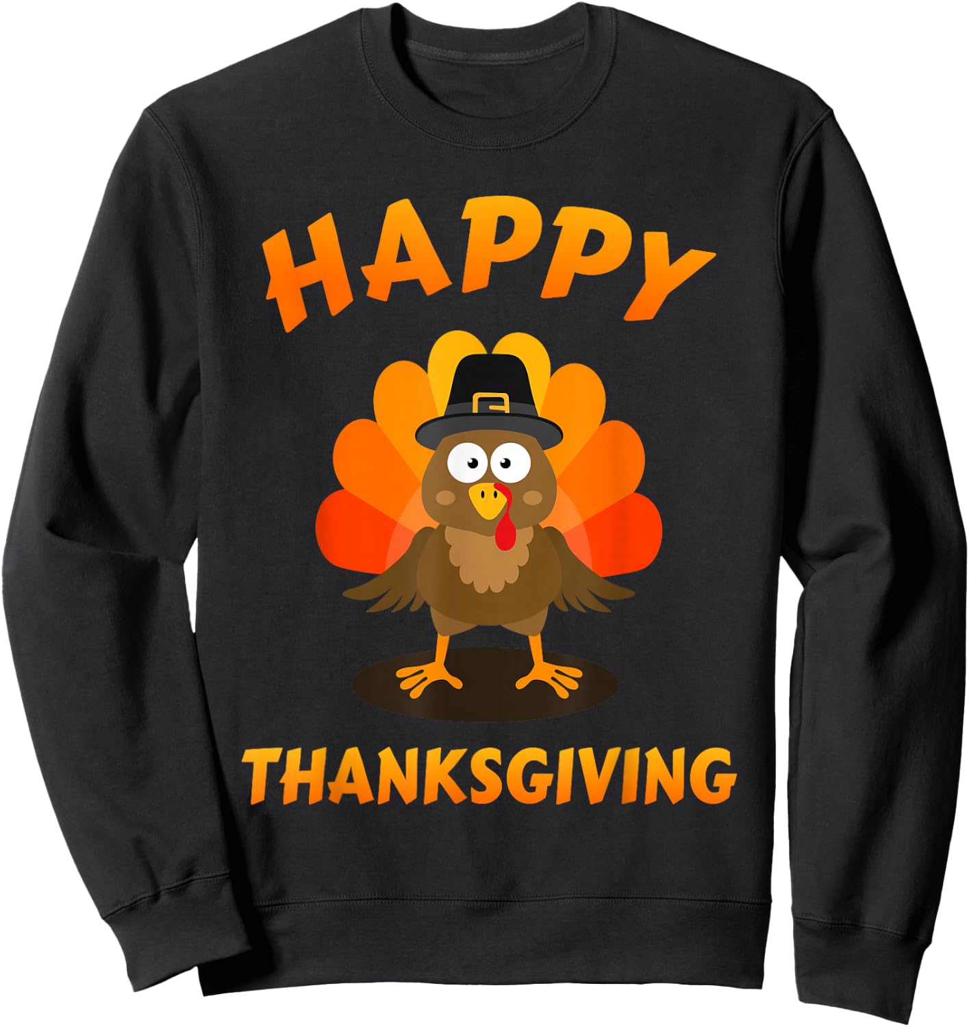 Happy thanksgiving with cute turkey for holiday season Sweatshirt - Sweatshirt | Black