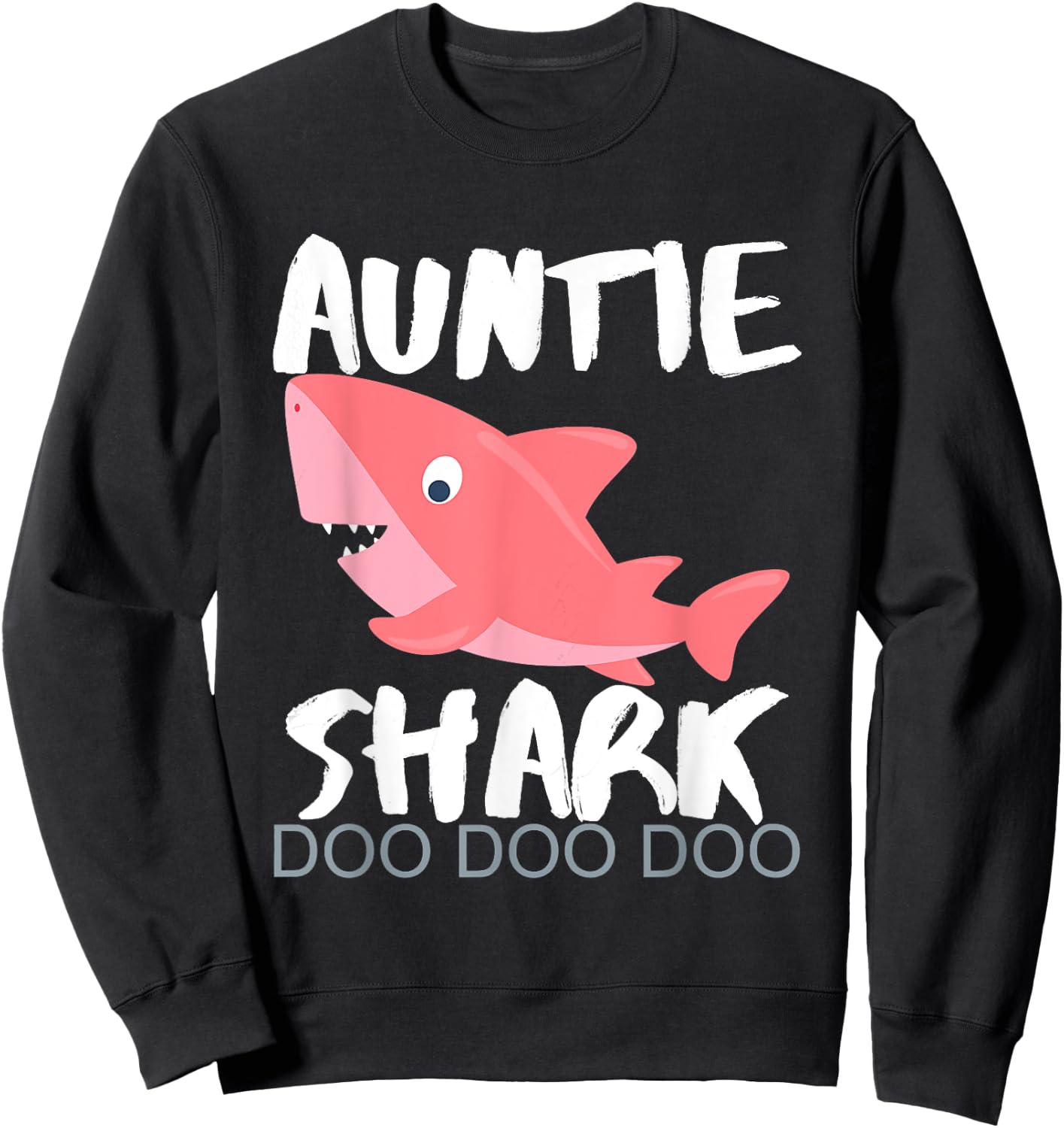 Auntie Shark Shirt Gifts From Niece Nephew Sweatshirt - Sweatshirt | Black