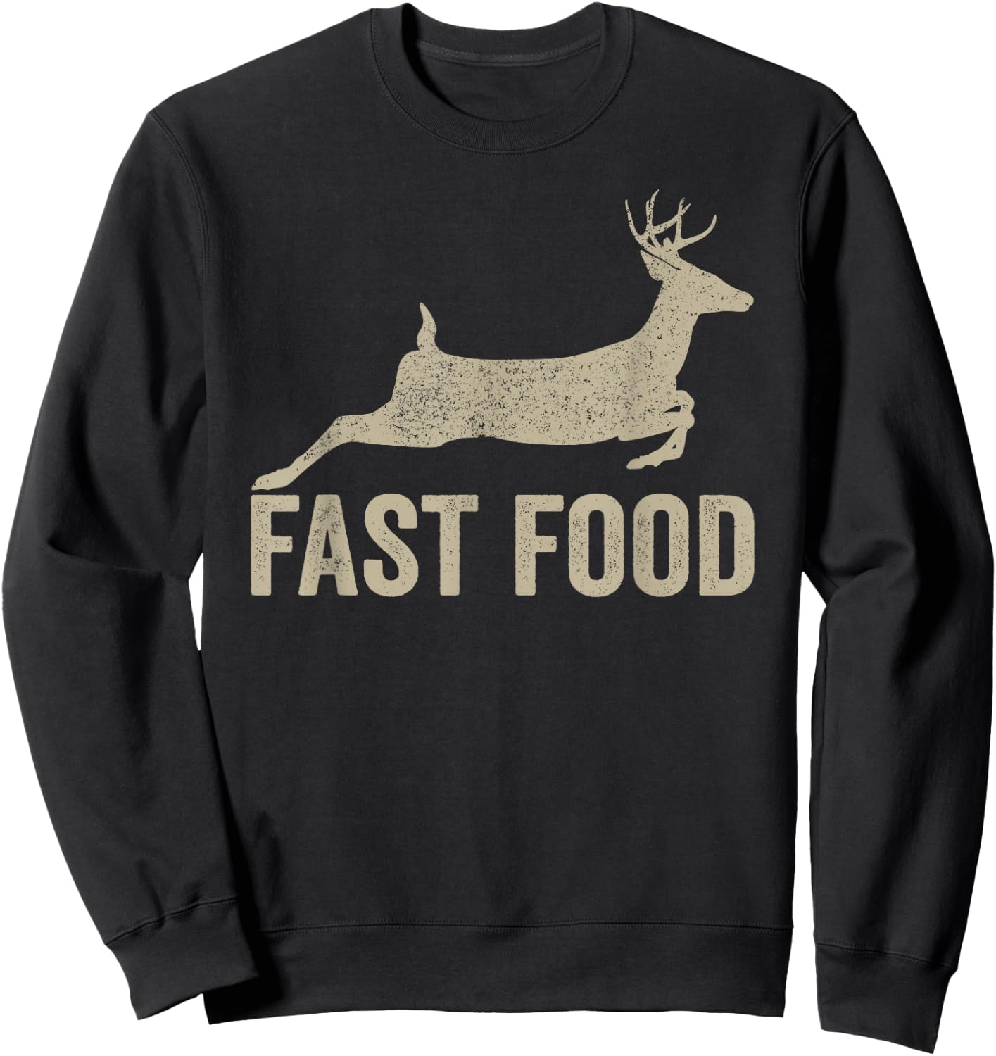 Fast Food Deer Hunter - Funny Hunting Sweatshirt - Sweatshirt | Black