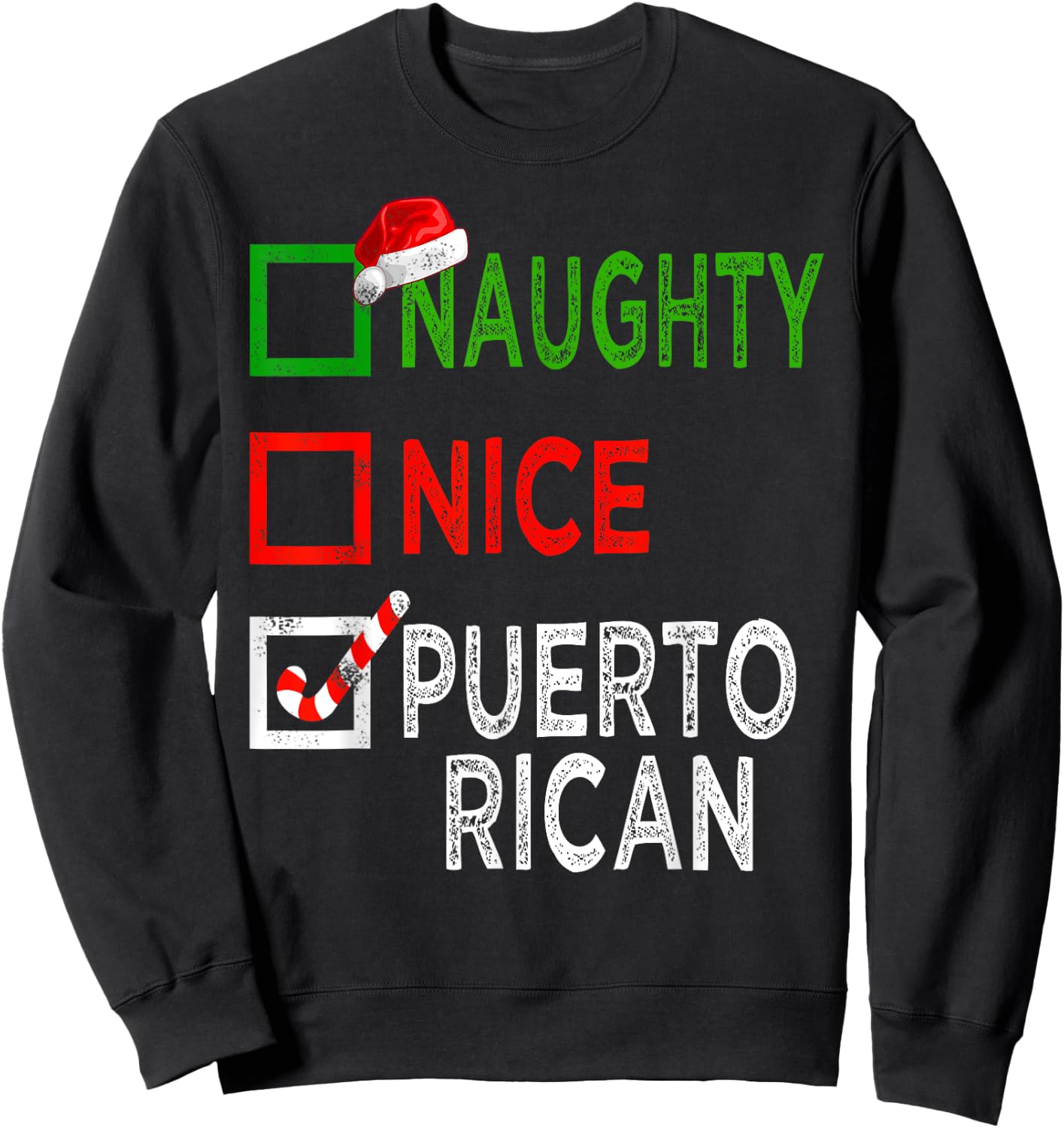 Naughty Nice Puerto Rican Christmas Pajamas Funny Santa Hat Sweatshirt - Sweatshirt | Black