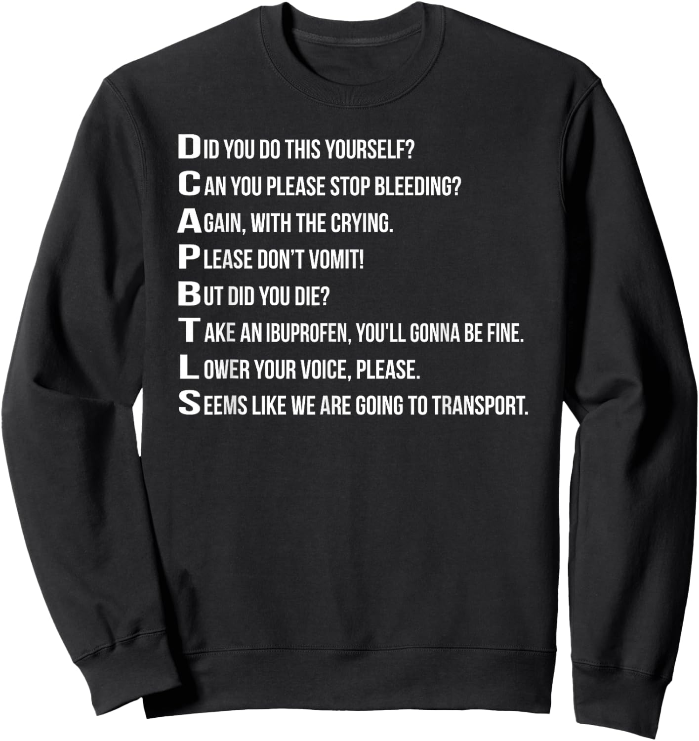 Funny EMT Emergency Medical Technician Sweatshirt - Sweatshirt | Black
