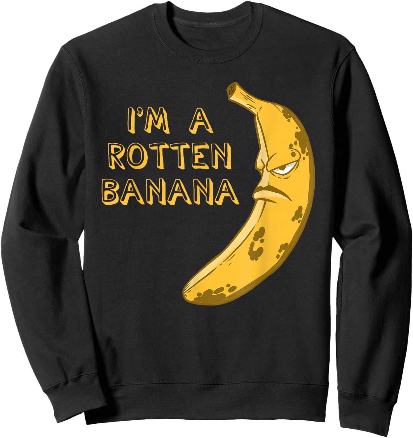 Banana Rotten Brown Frowning Face Fruit Lover Sweatshirt - Sweatshirt | Black