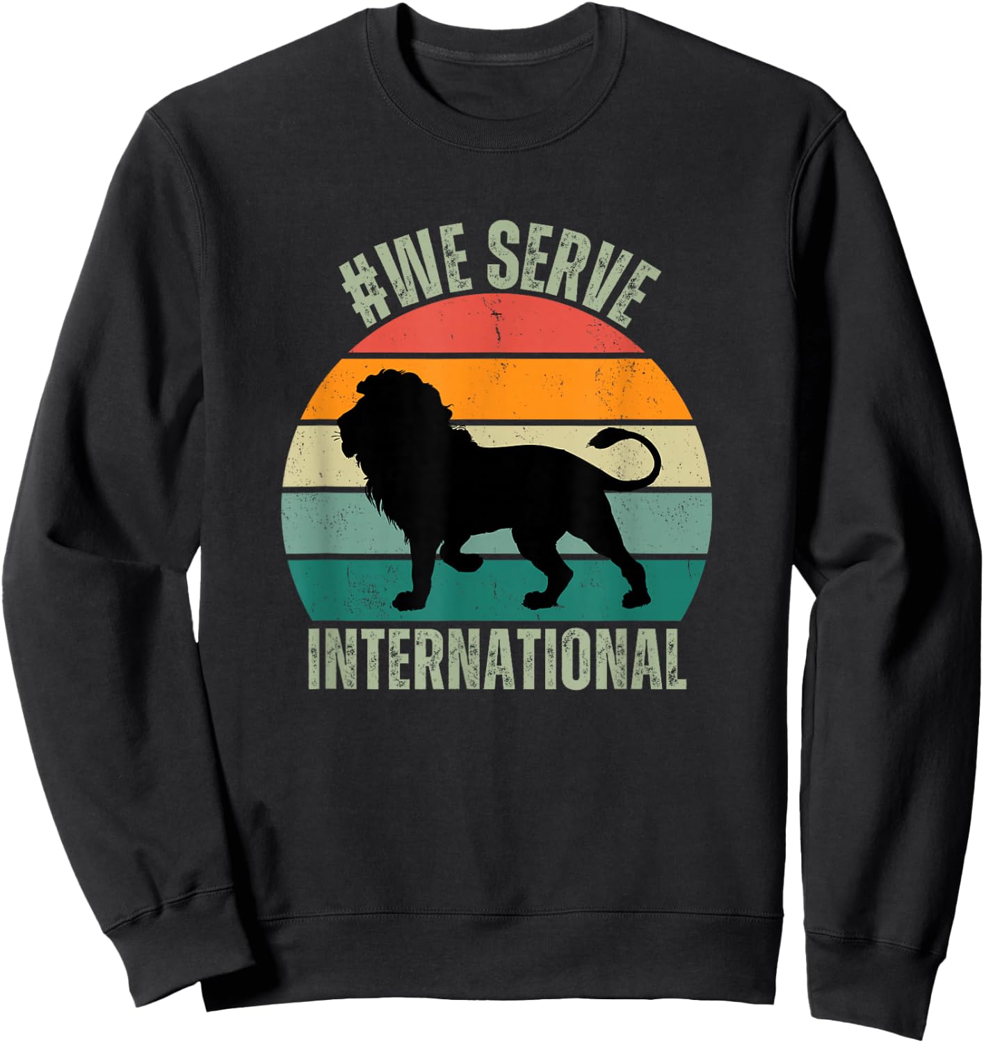 We Serve Lion Apparel For International Lions Clubs Member Sweatshirt - Sweatshirt | Black