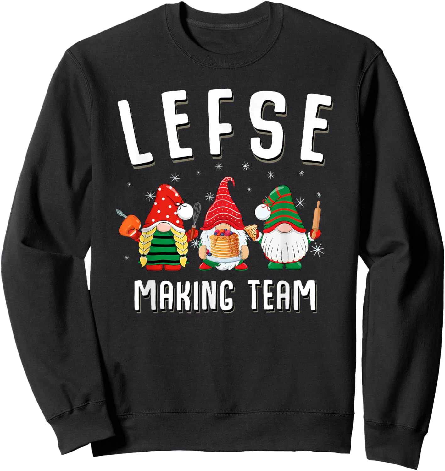 Lefse Making Team Christmas Baking Gnomes Sweatshirt - Sweatshirt | Black