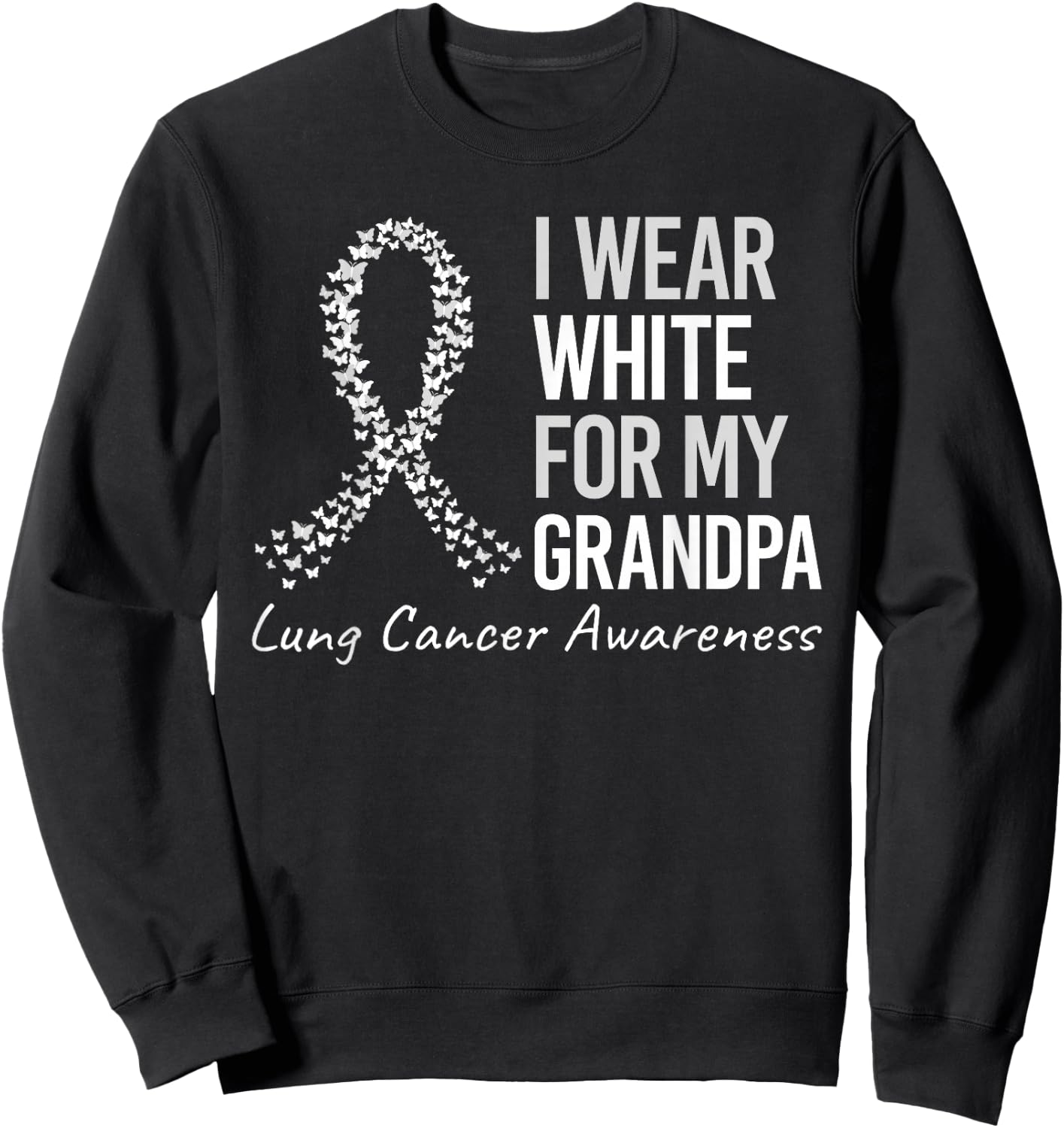 I Wear Grandpa For My Aunt Lung Cancer Awareness Warrior Sweatshirt - Sweatshirt | Black