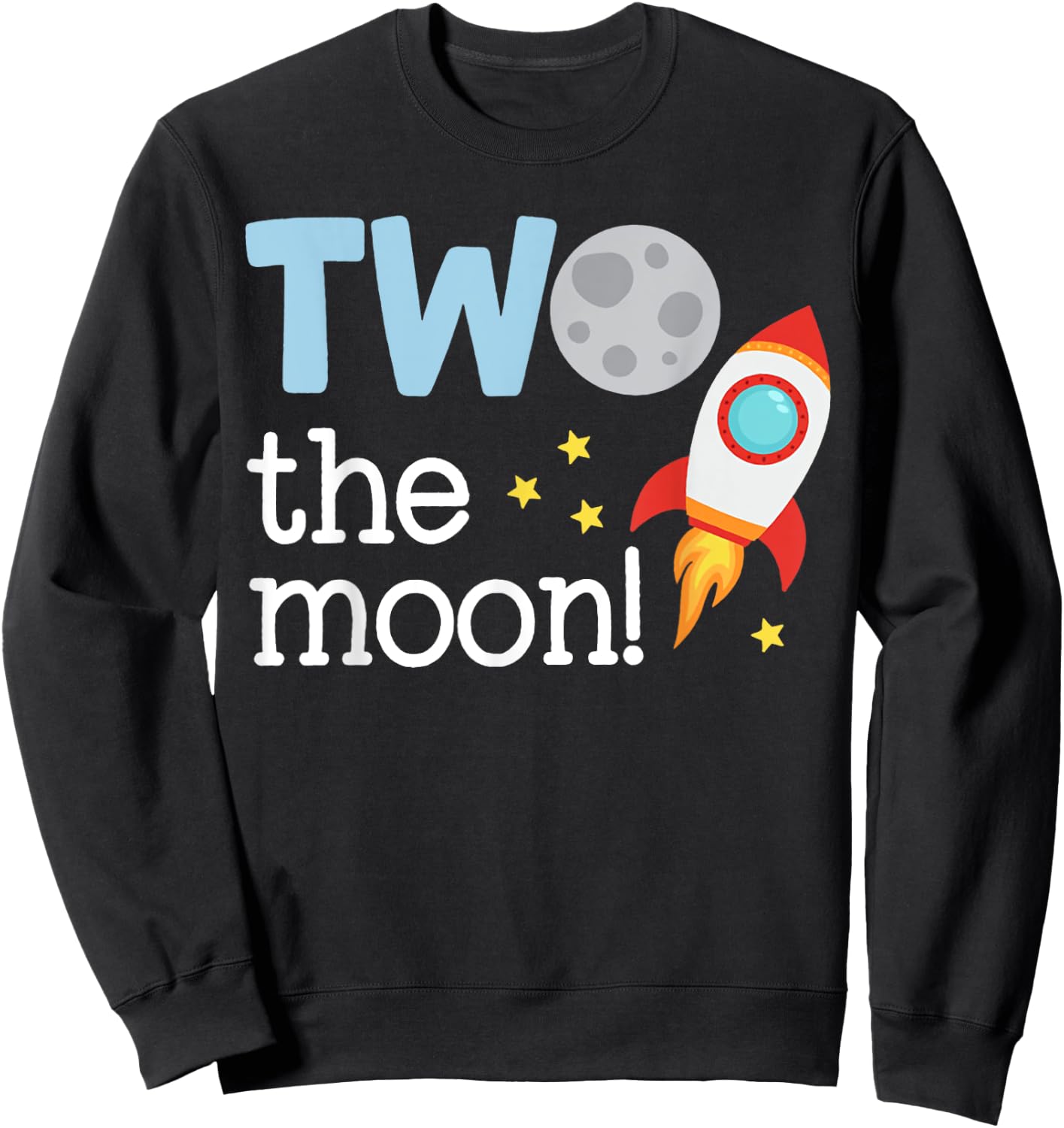 Two The Moon Toddler 2nd Birthday Gift 2 Year Old Bday Party Sweatshirt - Sweatshirt | Black