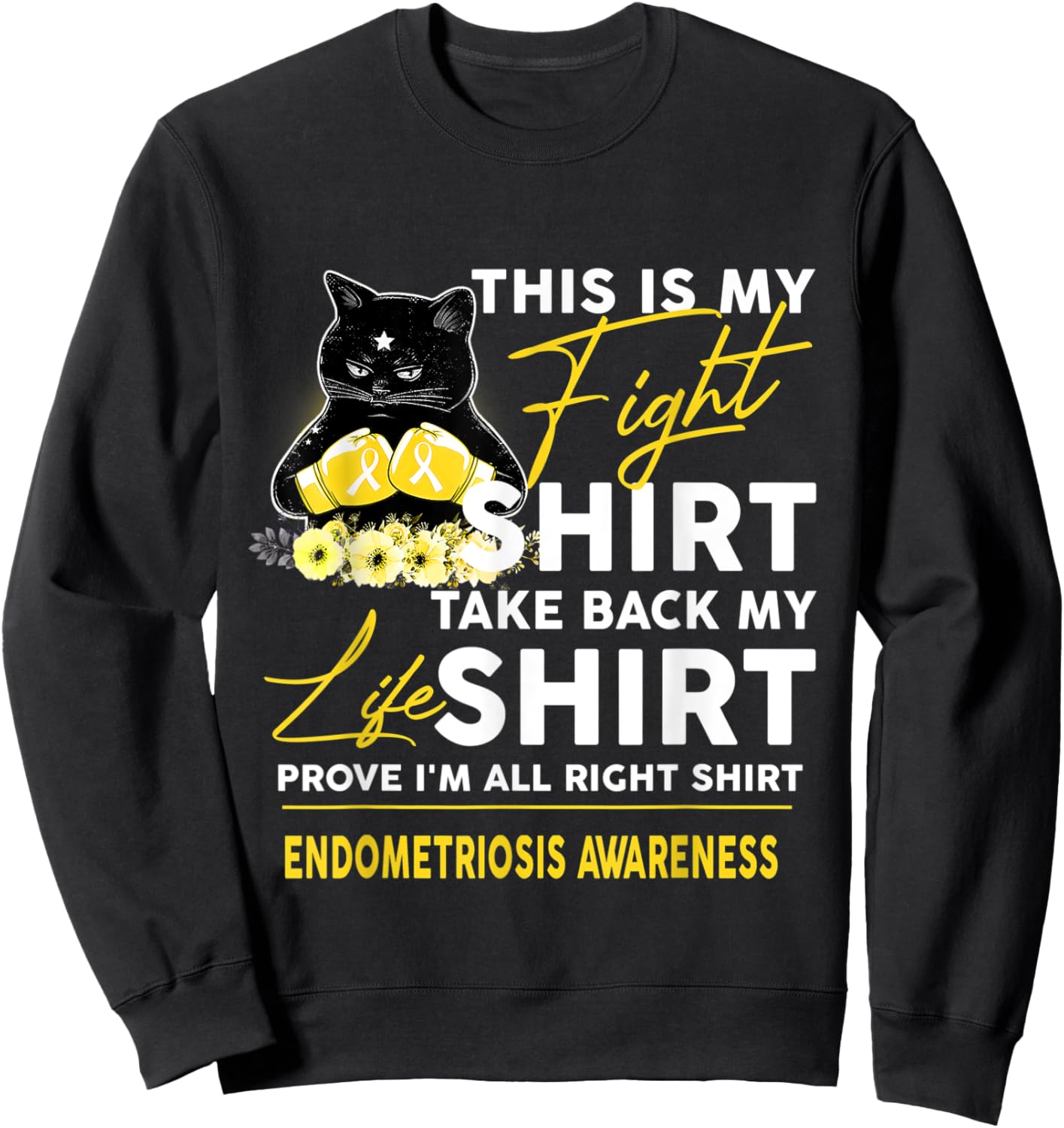 We Wear Endometriosis Awareness Funny Cat Sweatshirt - Sweatshirt | Black