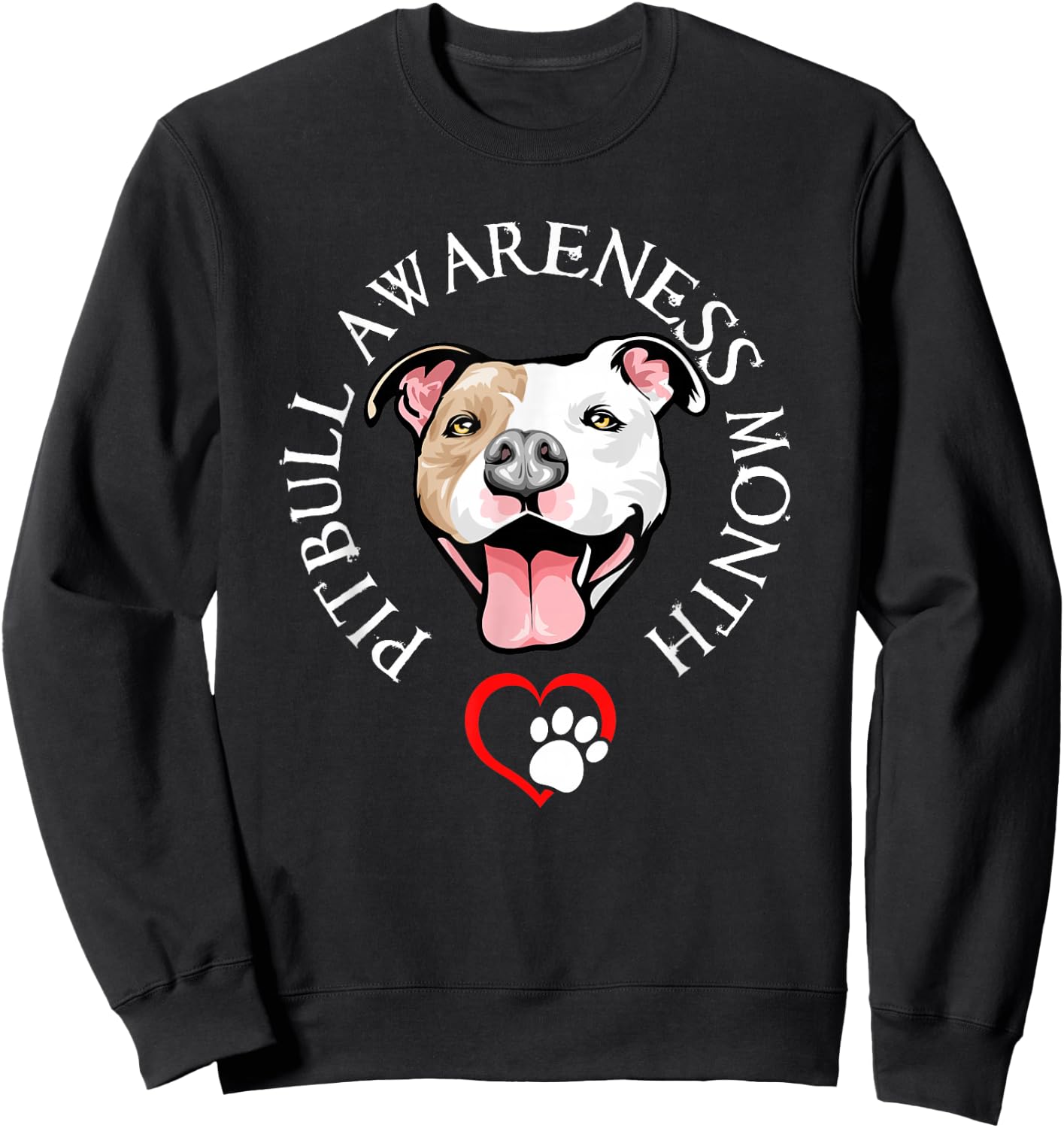 Pitbull Awareness Month - Pitbull Love - Stop BSL - Anti BSL Sweatshirt - Sweatshirt | Black