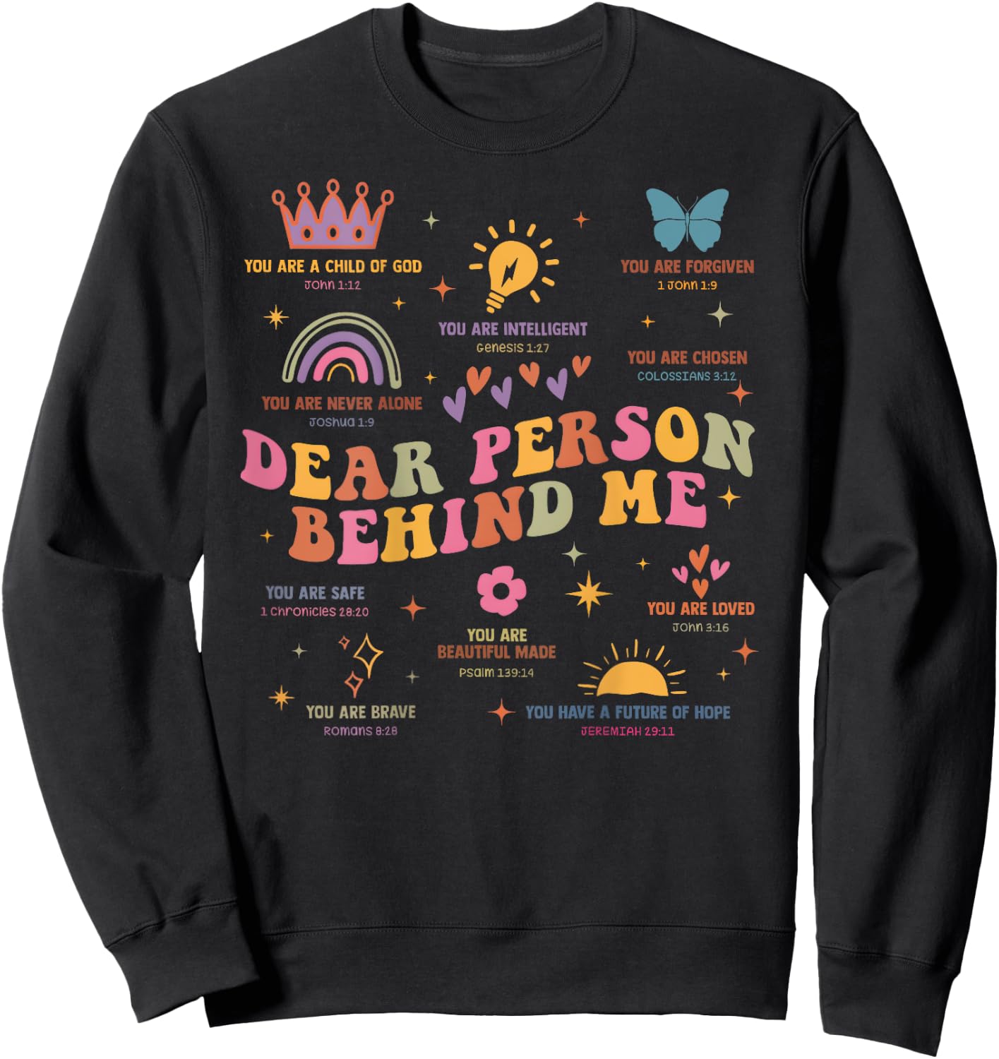 Dear Person Behind Me Mental Health Christian Child Of God Sweatshirt - Sweatshirt | Black