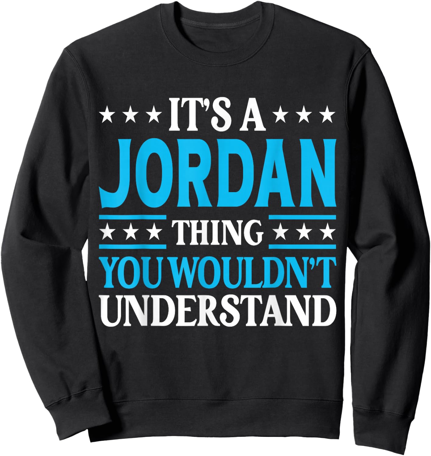 Jordan Thing Wouldn't Understand Sweatshirt - Sweatshirt | Black