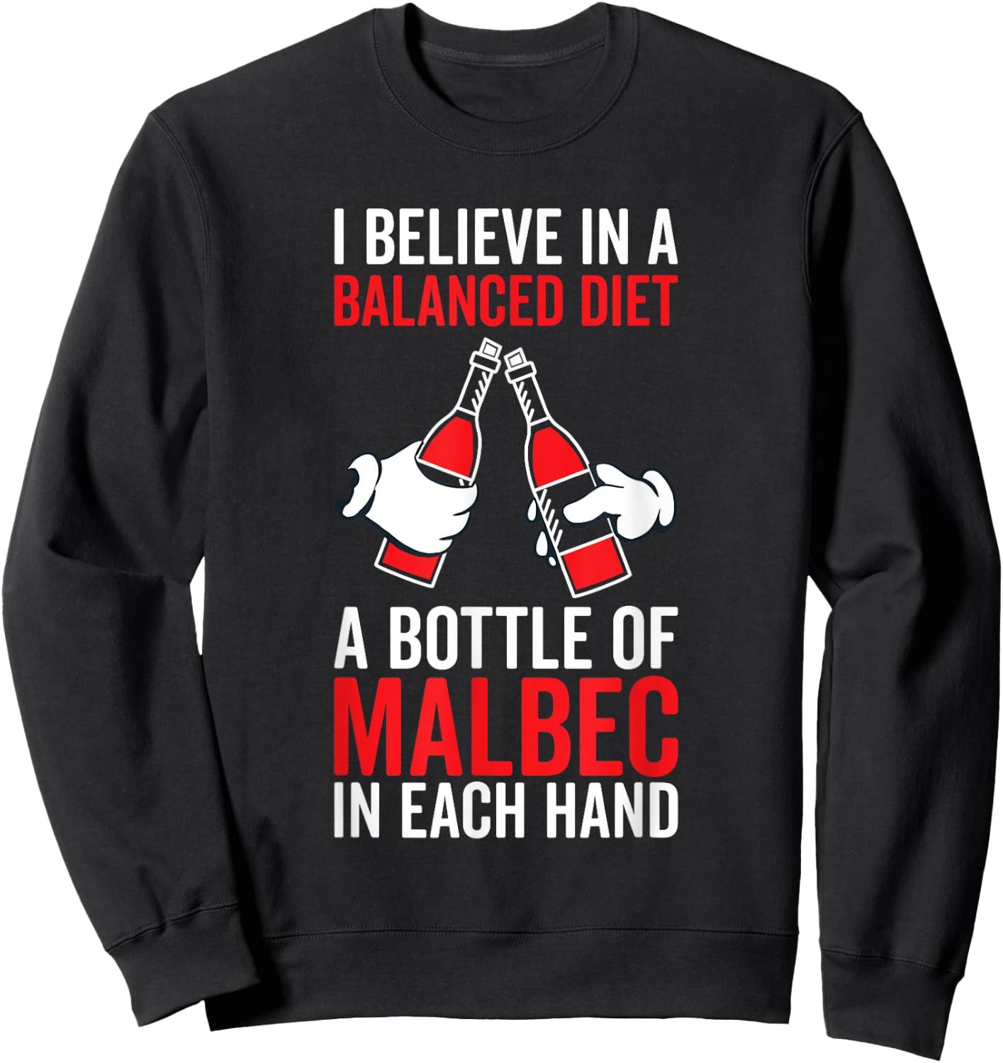 Balanced Diet Bottle Malbec Lover - Drinking Funny Wine Sweatshirt - Sweatshirt | Black