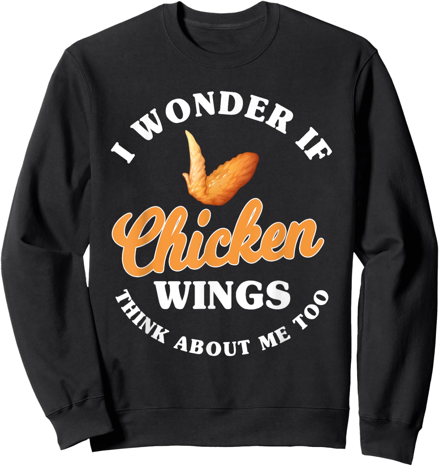 Funny Chicken Wings Saying Hot Wing Fast Food Sweatshirt - Sweatshirt | Black