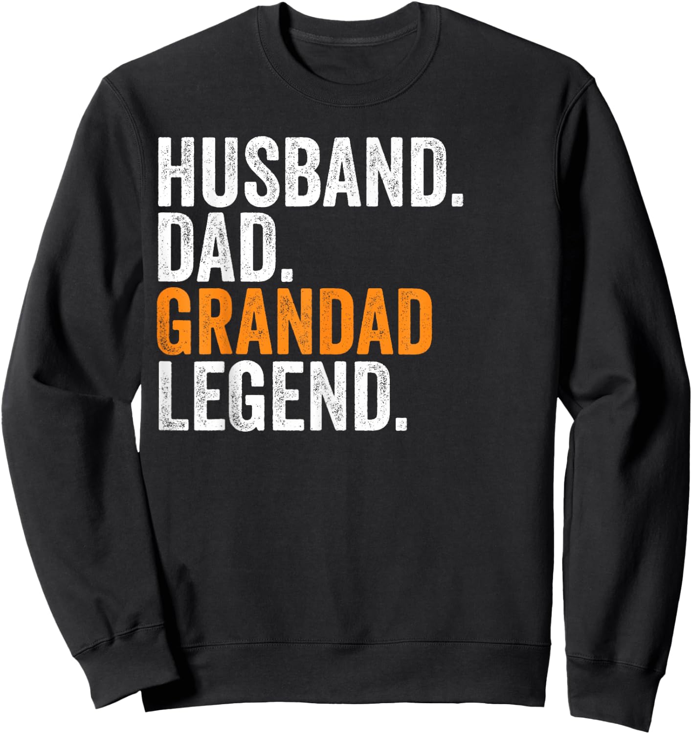 Husband Dad Grandad Legend Funny Occupation Office Sweatshirt - Sweatshirt | Black