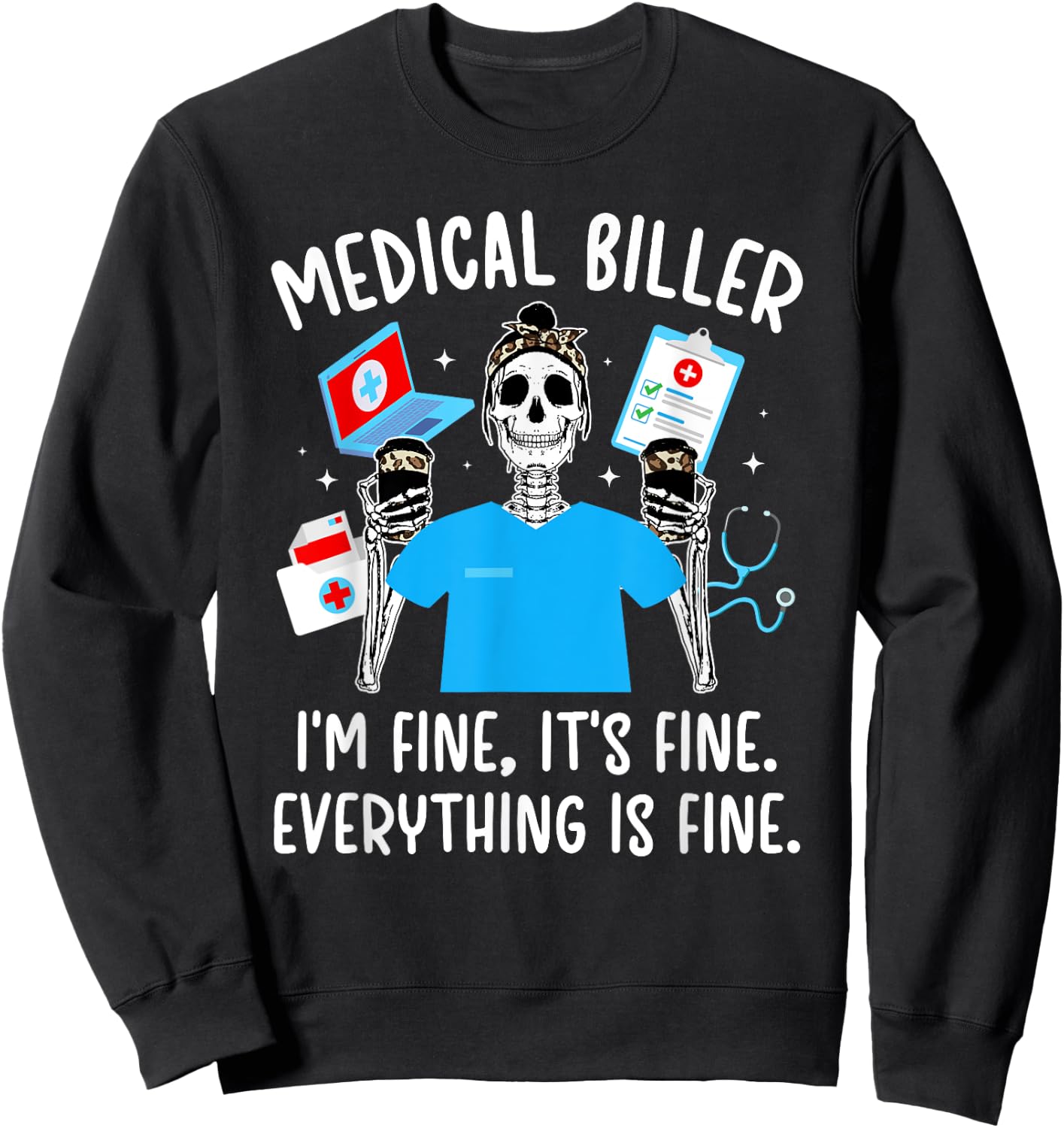 Medical Biller I'm Fine Medical Billing Specialist Sweatshirt - Sweatshirt | Black