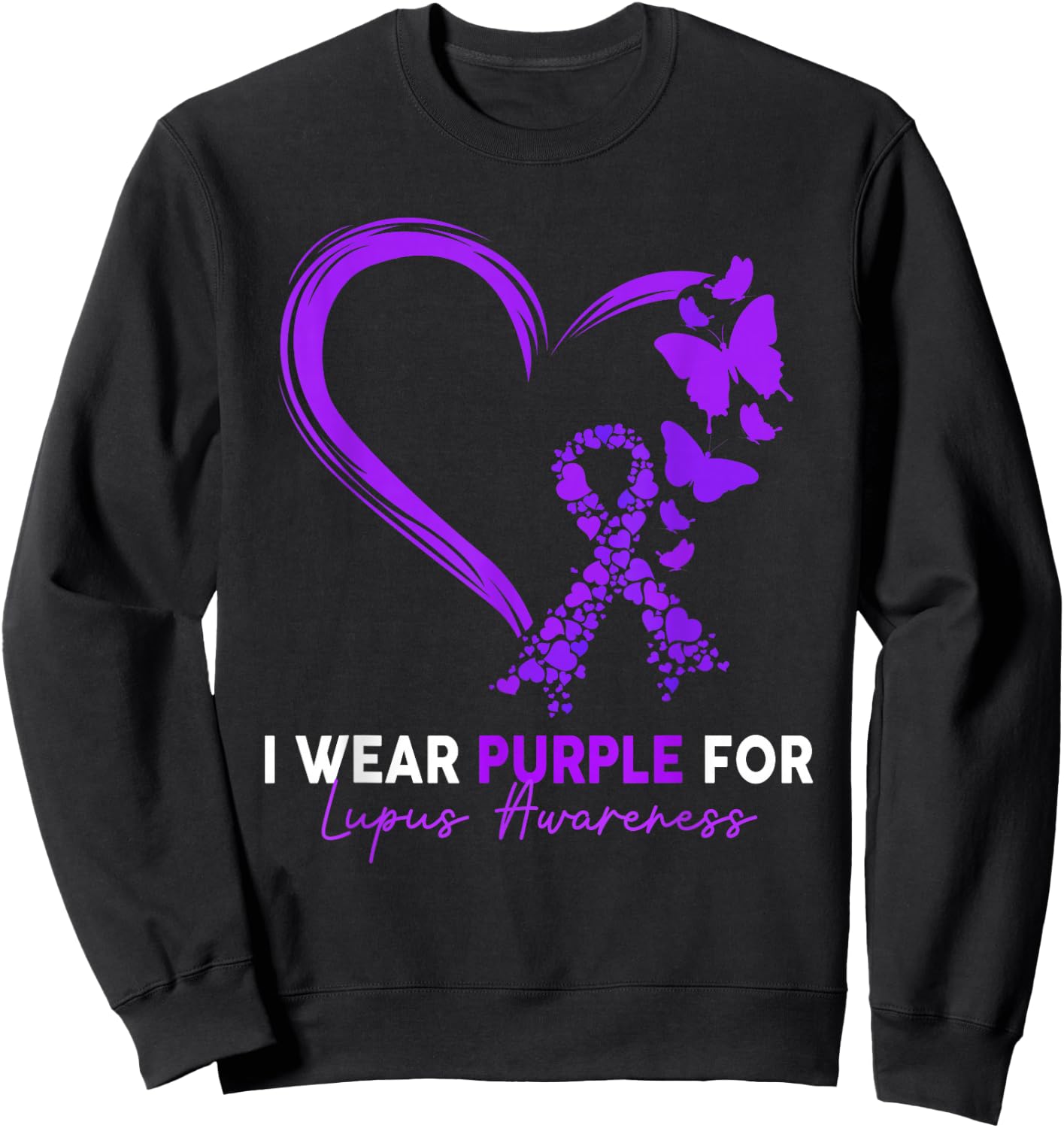 I Wear Purple For Lupus Awareness Survivor Warrior Sweatshirt - Sweatshirt | Black
