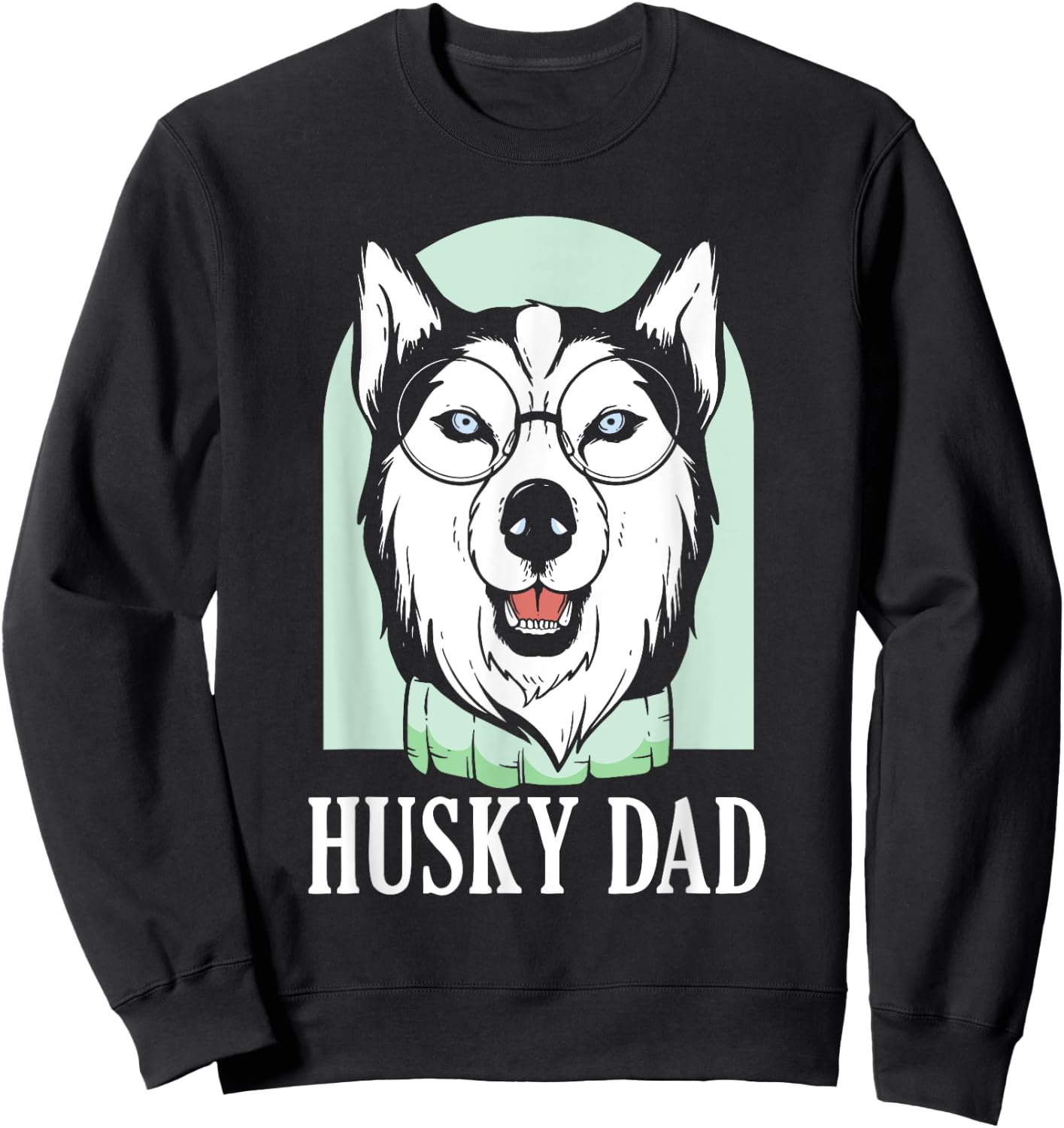 Husky Dad Huskies Lover Owner Dog Husky Father Daddy Papa Sweatshirt - Sweatshirt | Black