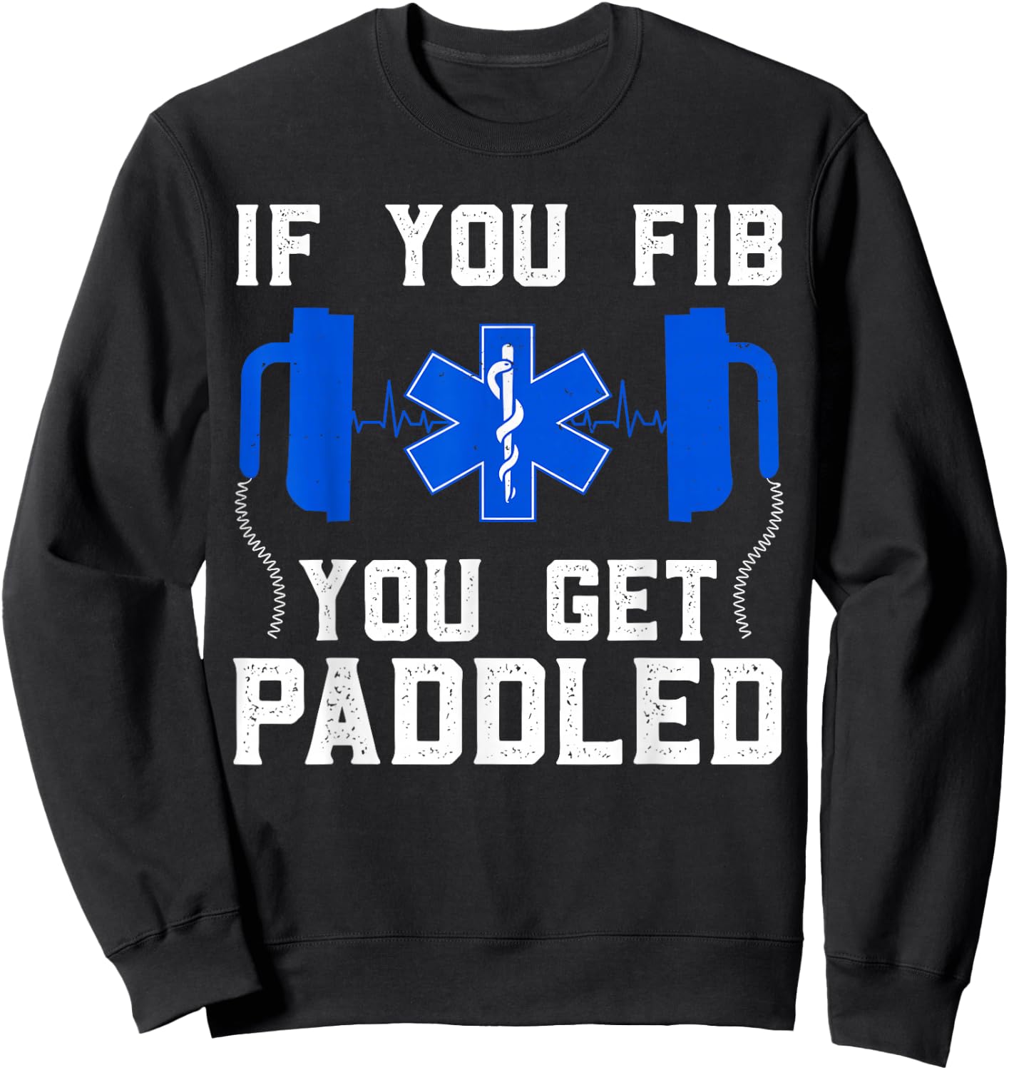 Funny Paramedic Women FIB EMT ER ICU Nurse Medical Sweatshirt - Sweatshirt | Black