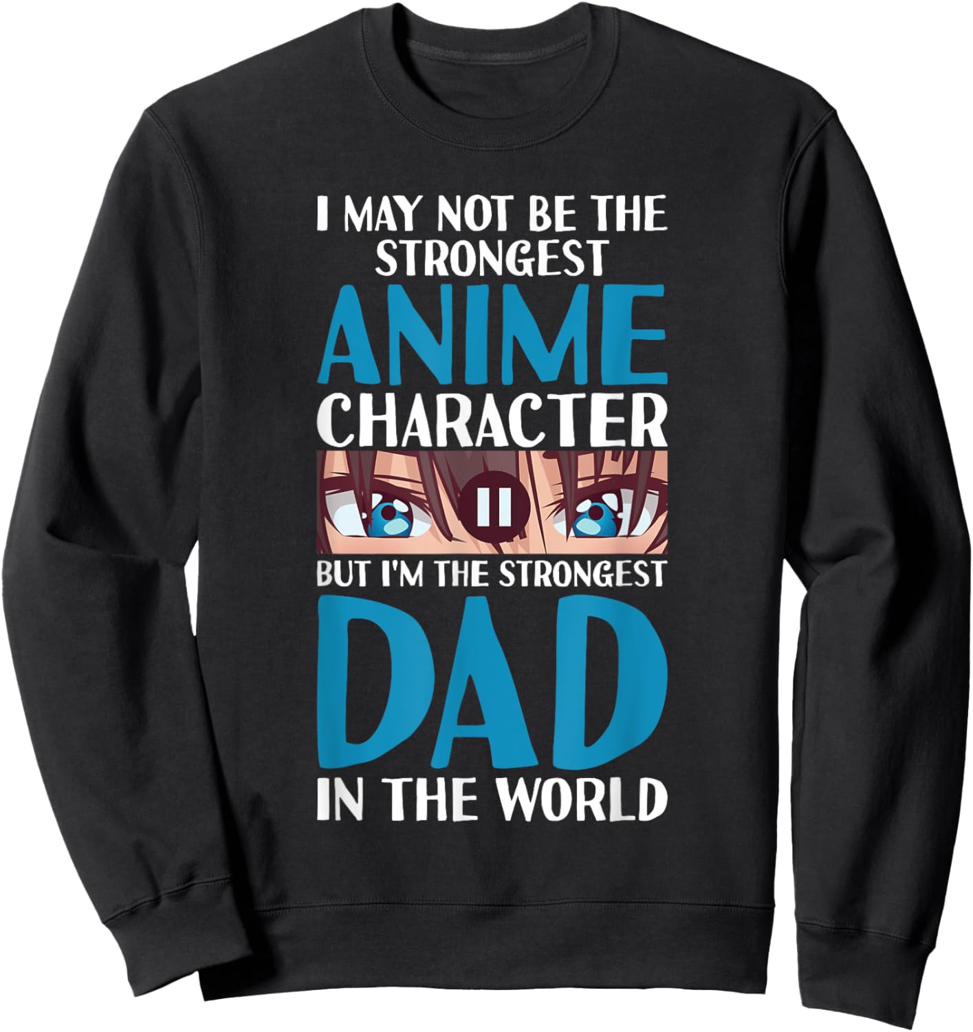 Anime Dad Jokes Funny Father's Day Anamae Otaku Manga Japan Sweatshirt - Sweatshirt | Black