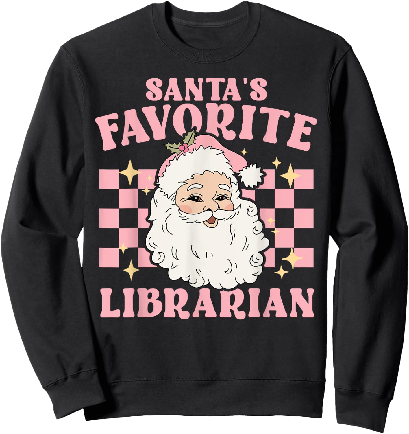 Vintage Pink Retro Christmas Santas Favorite Librarian Sweatshirt - Sweatshirt | Black