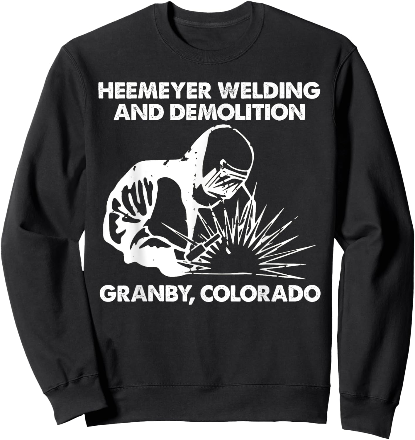 Heemeyer Welding And Demolition Grandby Sweatshirt - Sweatshirt | Black