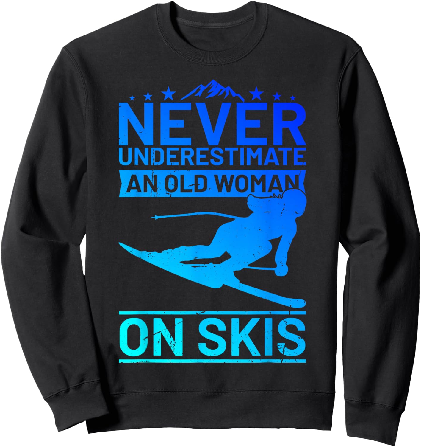 Never underestimate an old woman on skis women's skiing Sweatshirt - Sweatshirt | Black