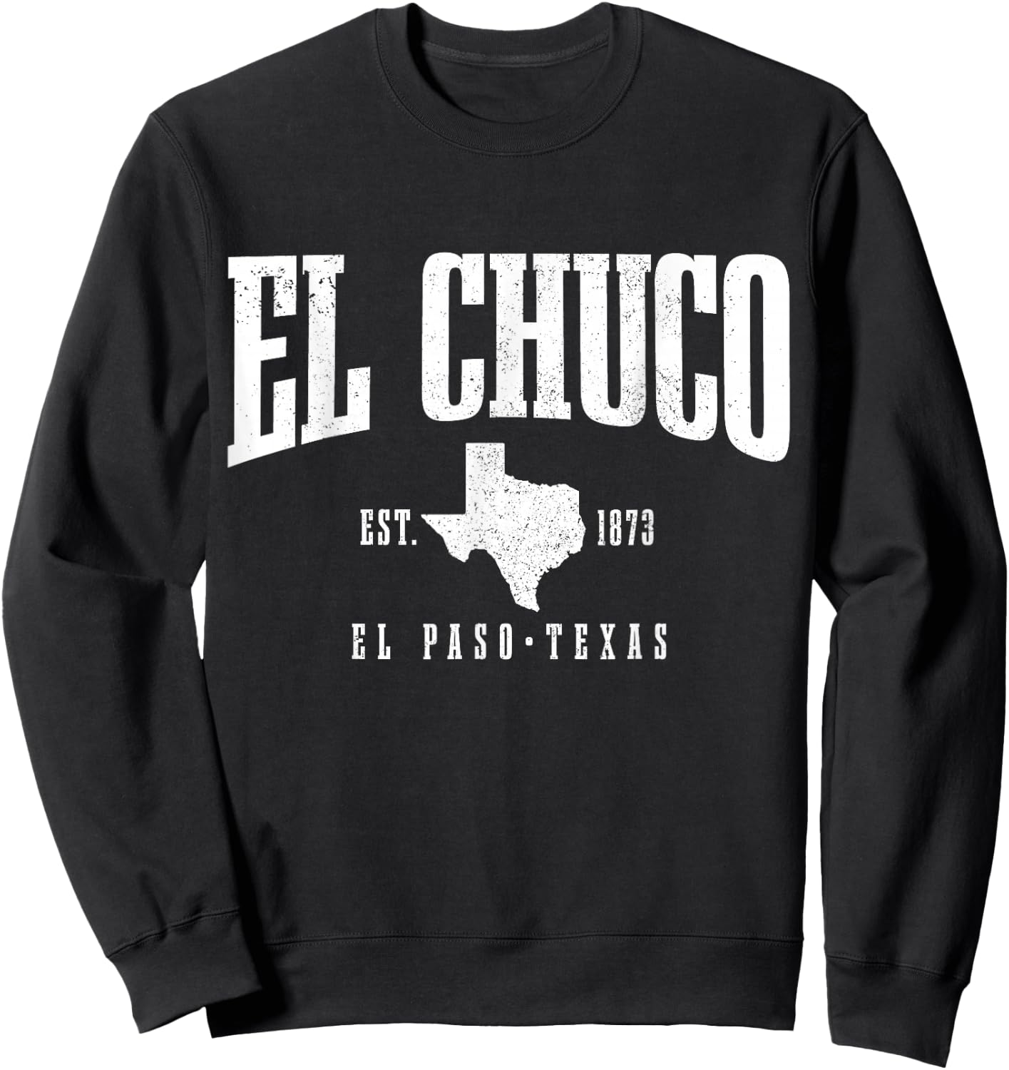 El Chuco El Paso Texas Pride Vintage Est. 1873 Sweatshirt - Sweatshirt | Black