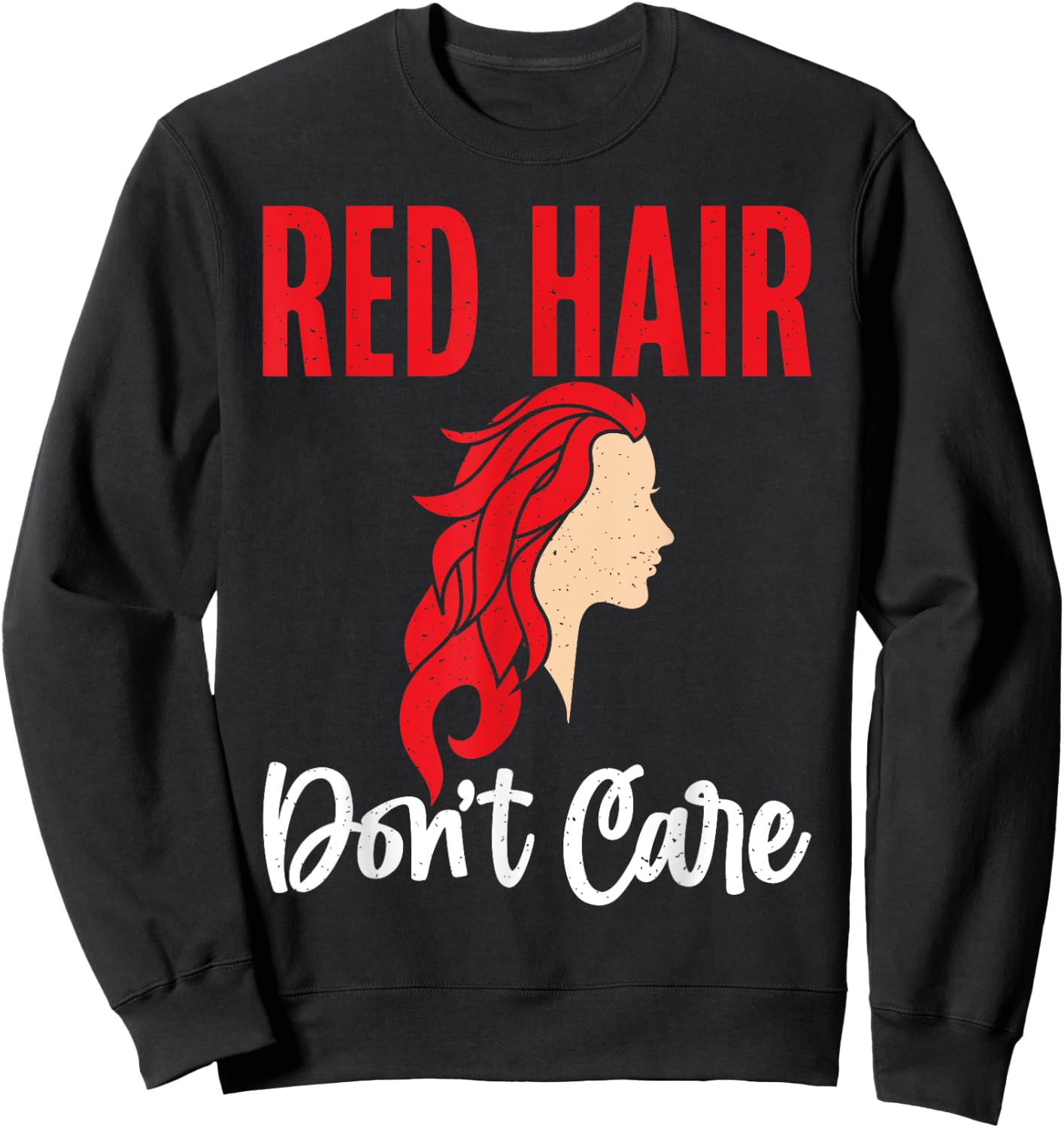 Red Hair dont care Redhead Sweatshirt - Sweatshirt | Black