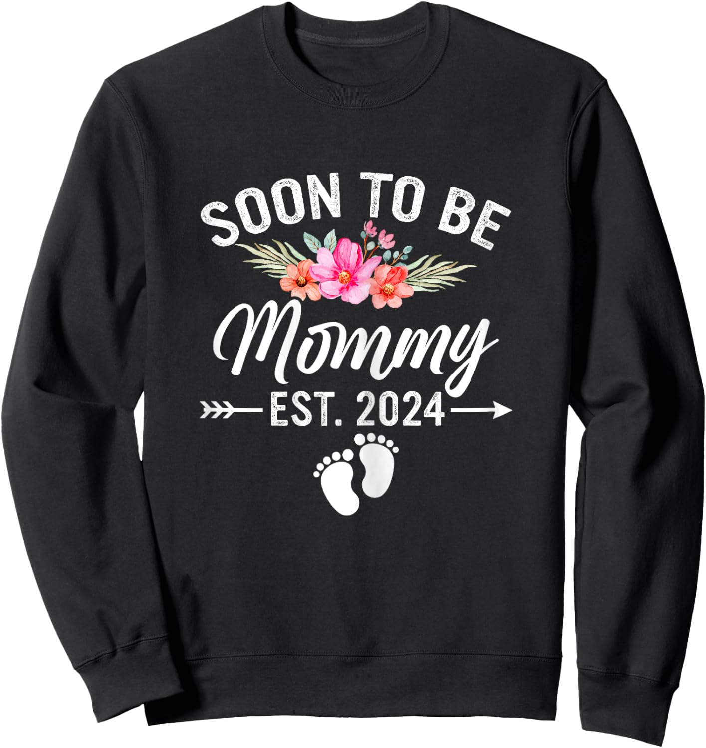 Soon to Be Mommy 2024 Mother's Day First Time Mom Pregnancy Sweatshirt - Sweatshirt | Black