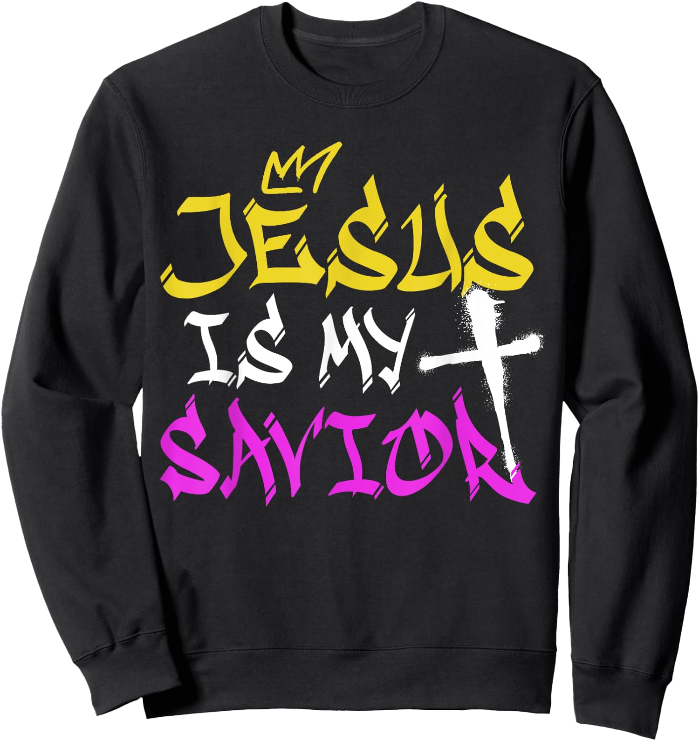 Jesus Is My Savior Graffiti Spray Street Art Drawing Artist Sweatshirt - Sweatshirt | Black