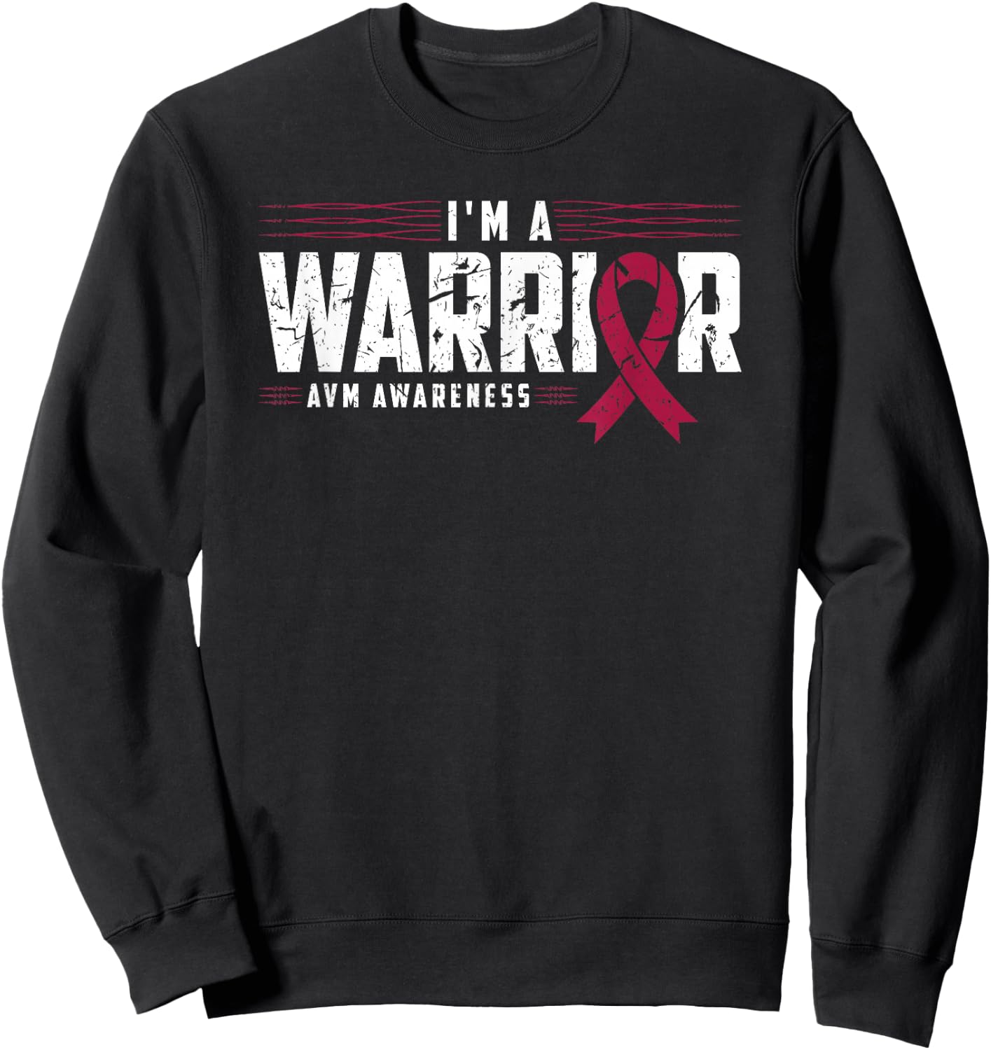 I'm A Warrior AVM Awareness Arteriovenous Malformation Sweatshirt - Sweatshirt | Black