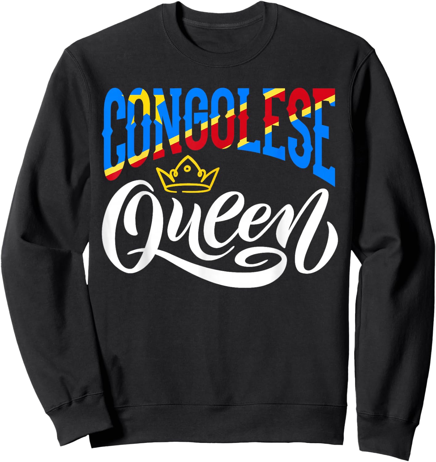 DR Congo - Congolese Heritage Roots Flag Designs Congolese Queen DR Congo Flag Sweatshirt - Sweatshirt | Black