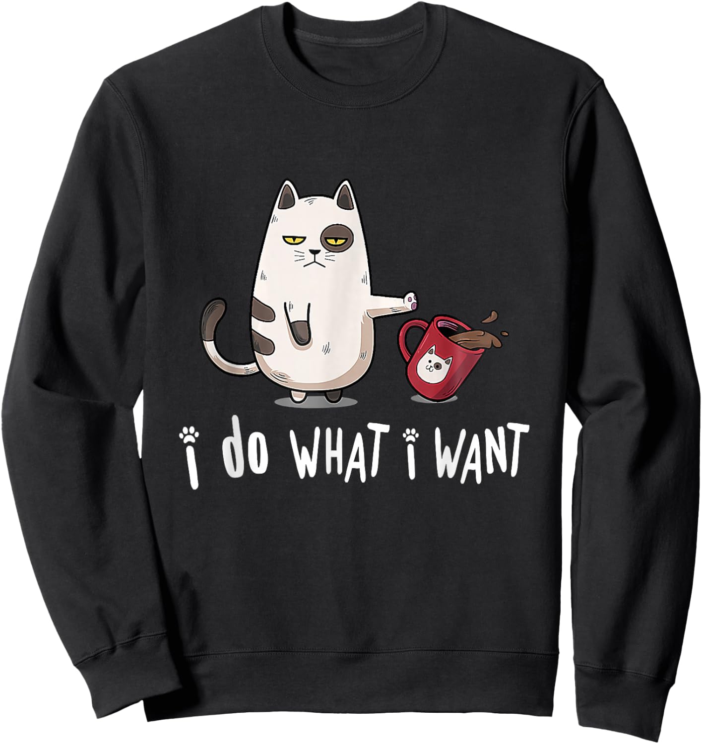 Meow I Do What I Want Vintage Black Cat Red Cup Funny My Cat Sweatshirt - Sweatshirt | Black