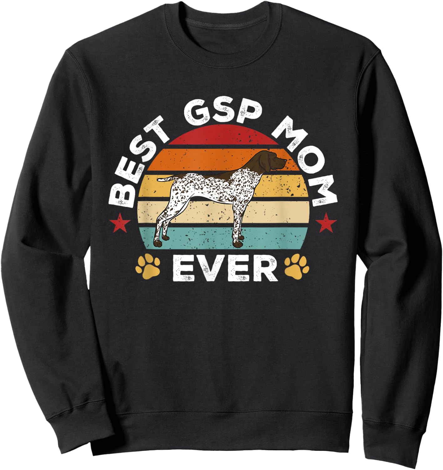 Retro Vintage German Shorthaired Pointer Best GSP Mom Ever Sweatshirt - Sweatshirt | Black