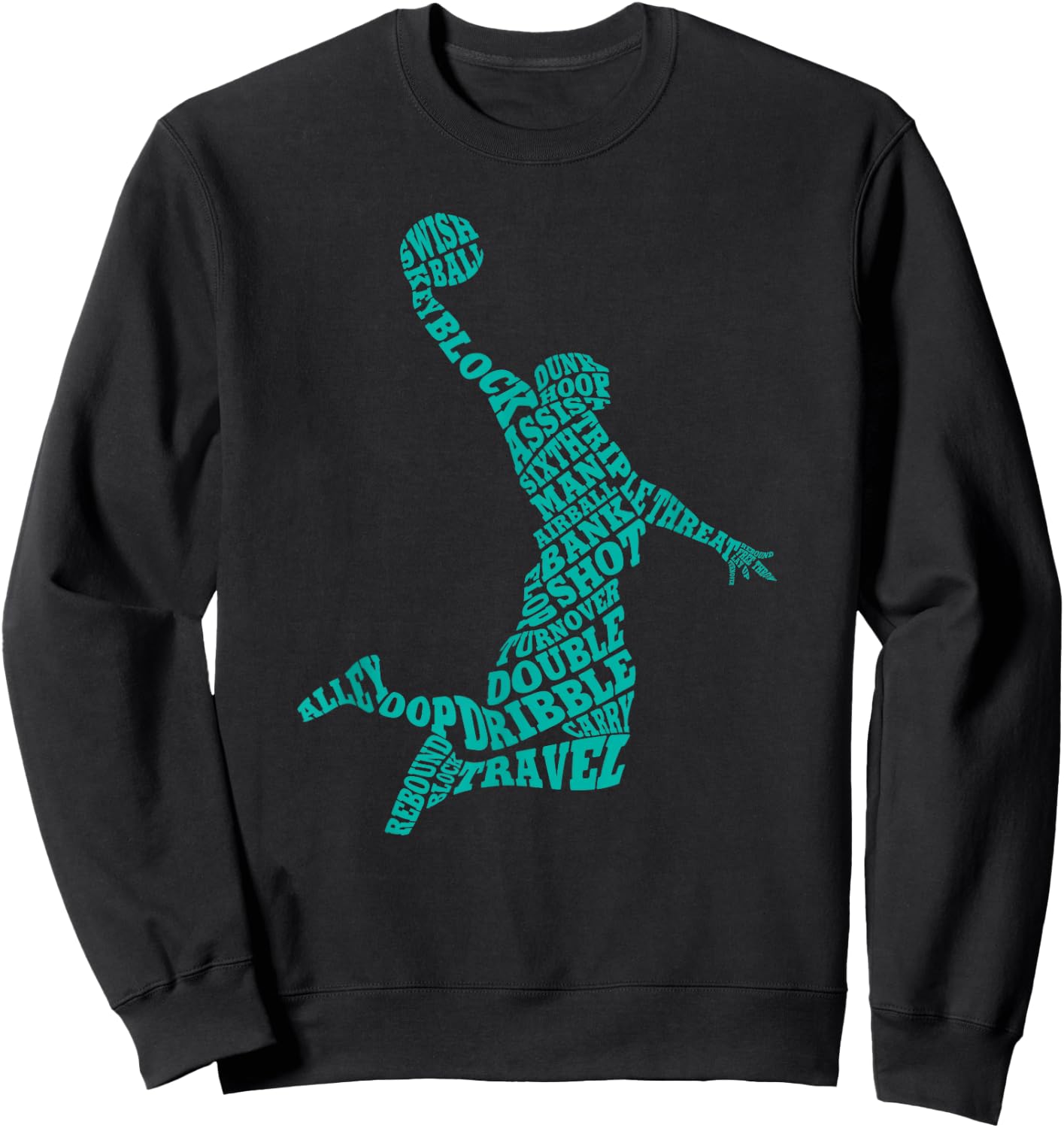 Basketball Player Typography Word Art Sweatshirt - Sweatshirt | Black
