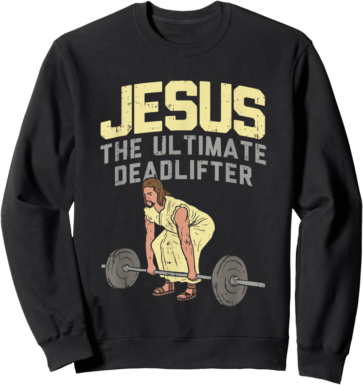Vintage Jesus The Ultimate Deadlifter Funny Christian Gym Sweatshirt - Sweatshirt | Black