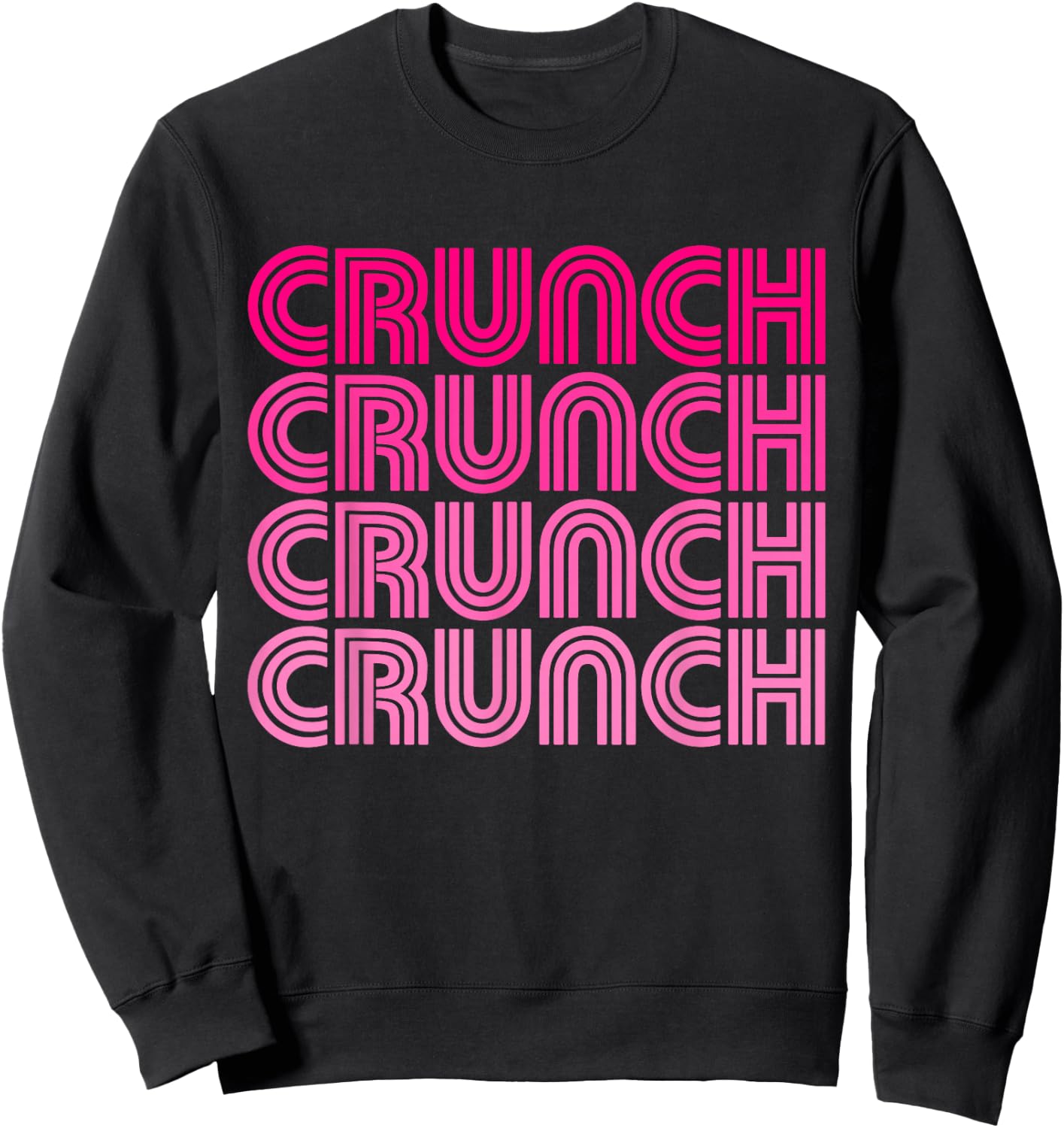 Crunch Funny Exercise Workout Gym Fitness Snack Fit Work Out Sweatshirt - Sweatshirt | Black