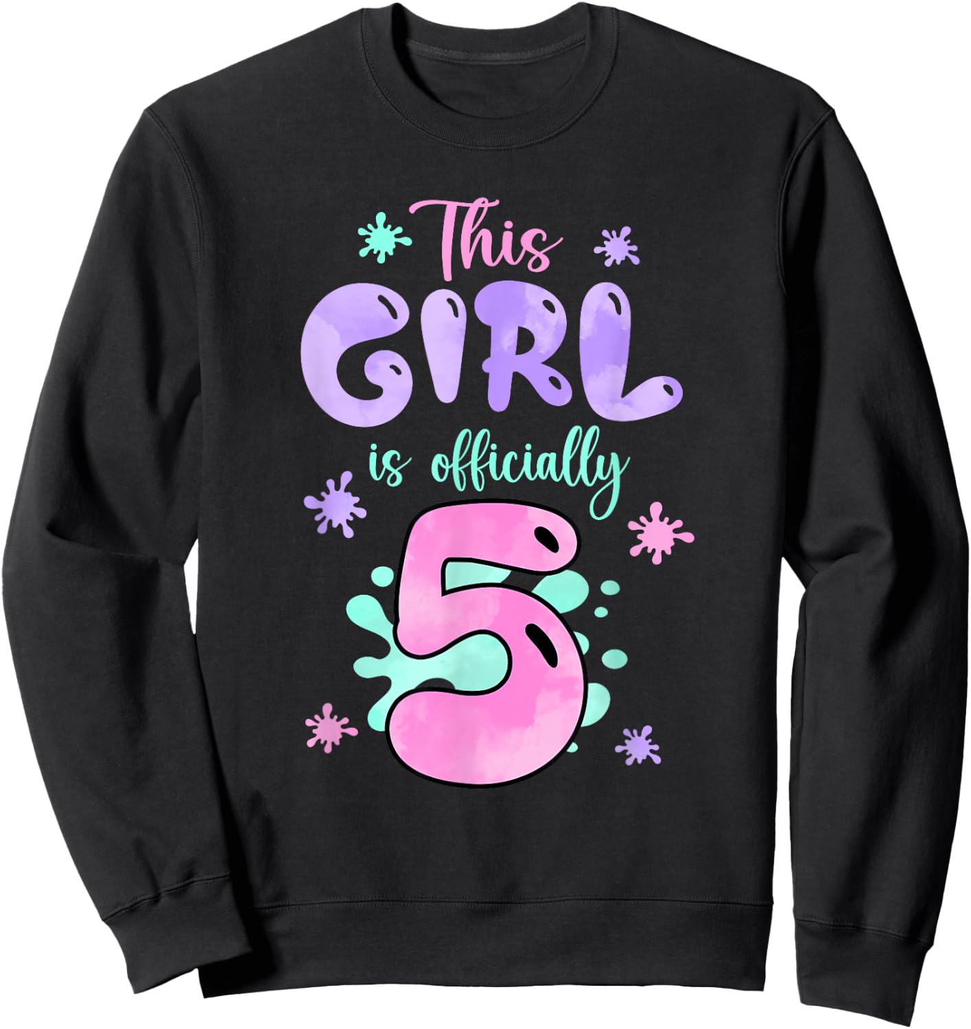 This Girl Is Officially 5 Year Old Slime Queen 5th Birthday Sweatshirt - Sweatshirt | Black