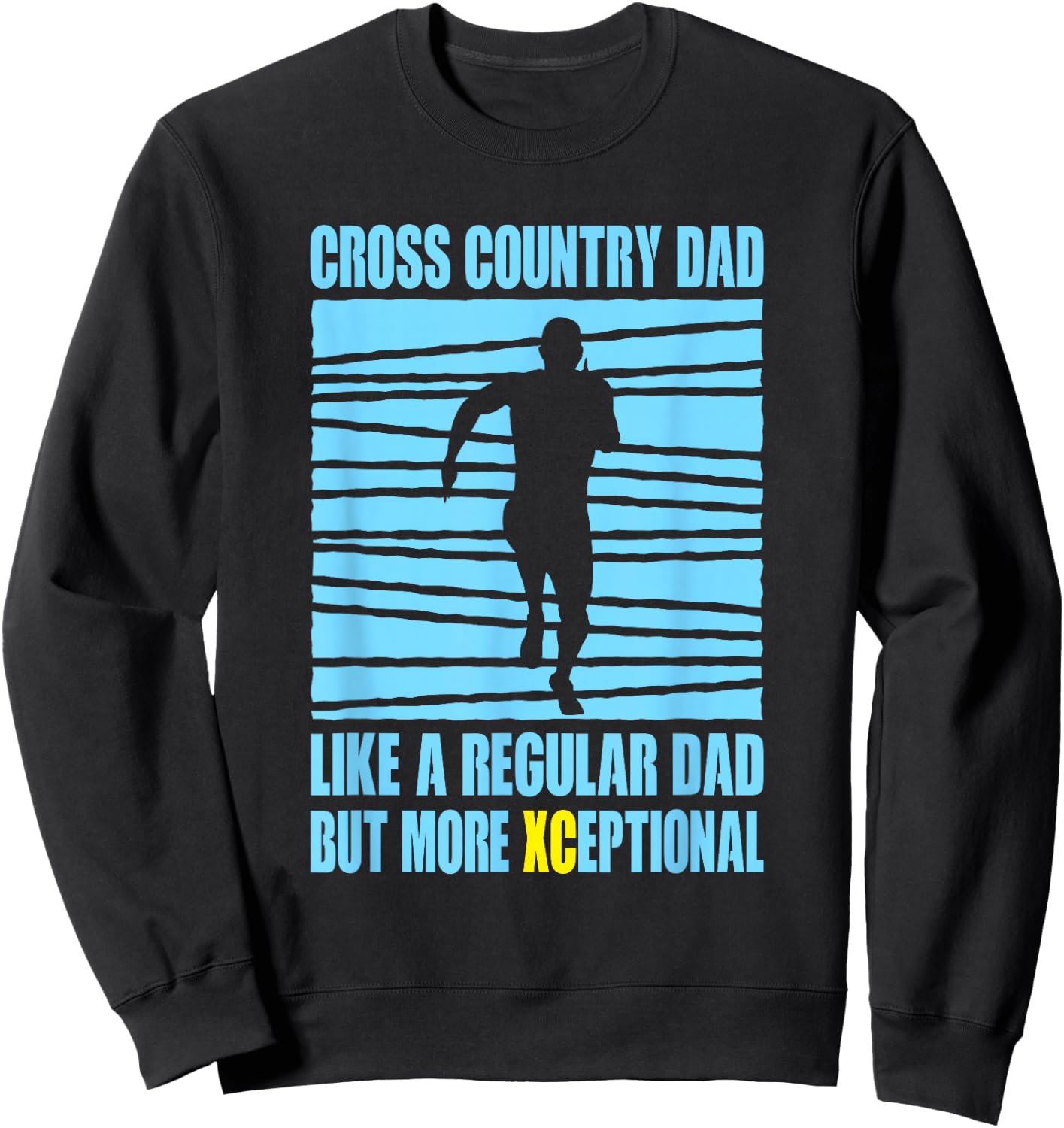 Cross Country Dad Like A Regular XC Cross Country Running Sweatshirt - Sweatshirt | Black
