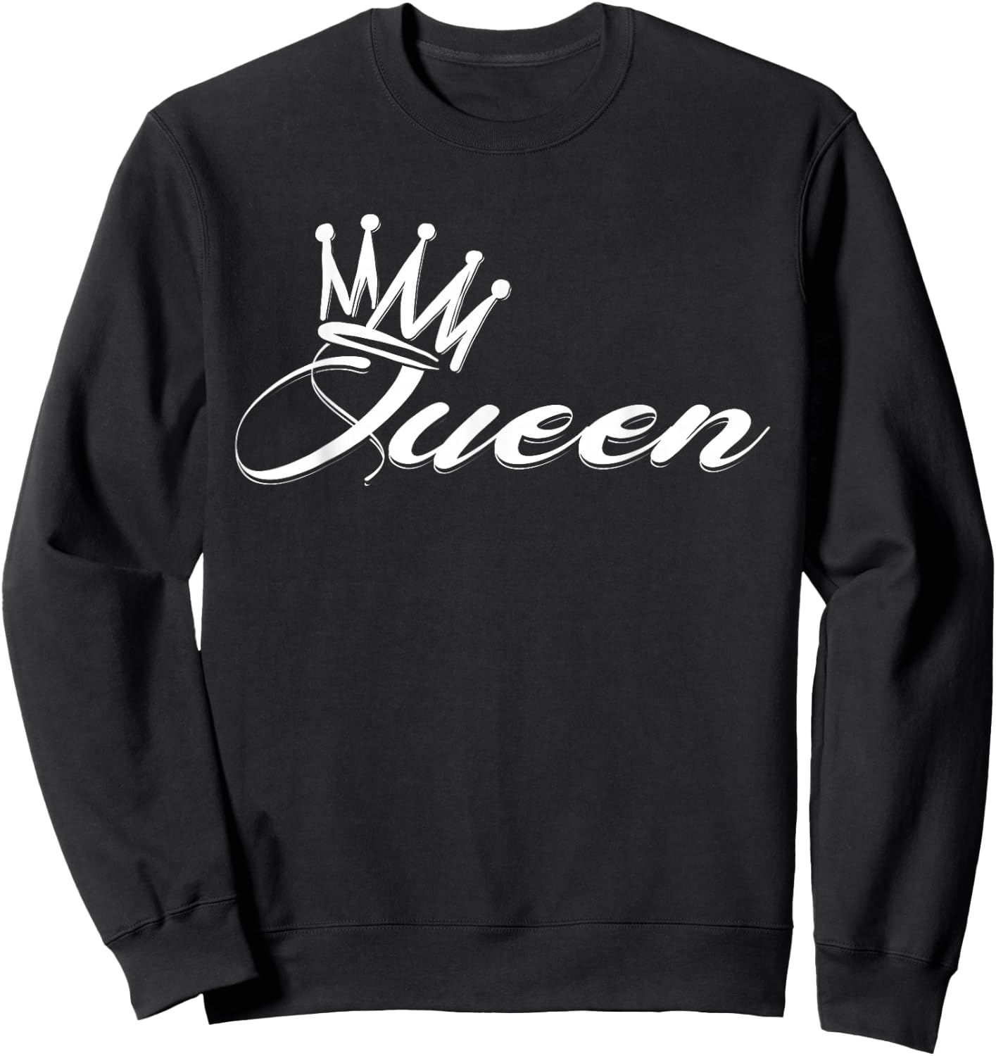Awesome Queen Crown Crown me font queen Sweatshirt - Sweatshirt | Black