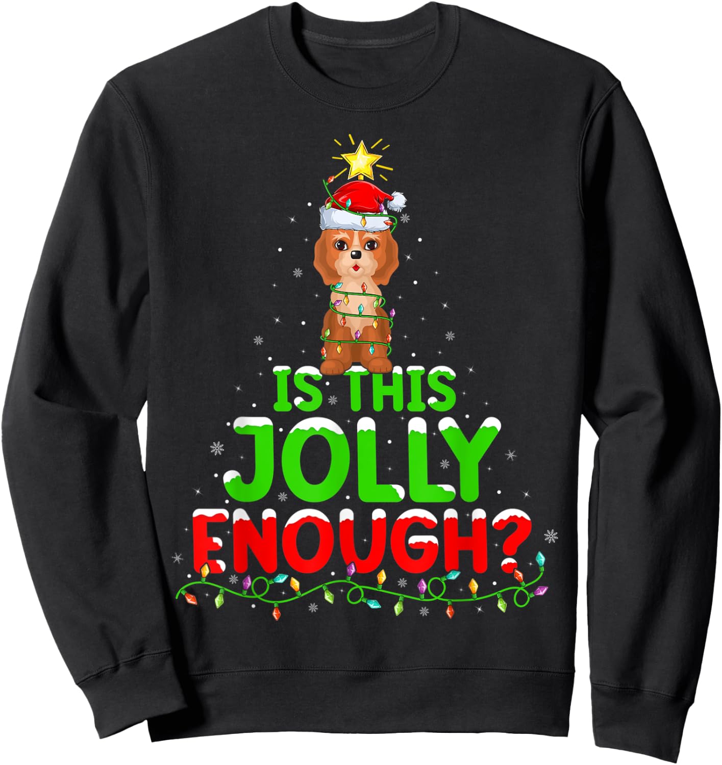 Xmas Lighting Is This Jolly Enough Cockapoo Christmas Tree Sweatshirt - Sweatshirt | Black