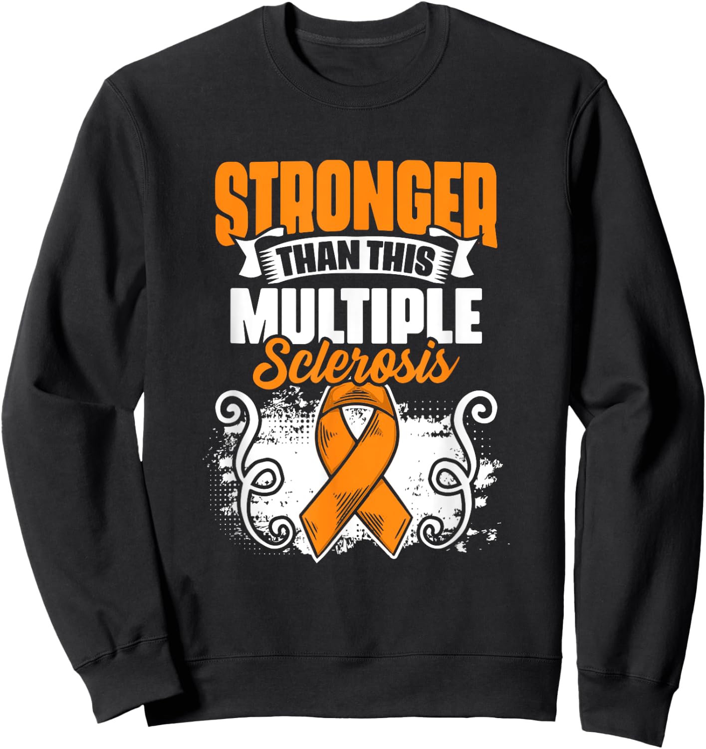 MS Awareness Stronger Than Multiple Sclerosis Survivor Sweatshirt - Sweatshirt | Black