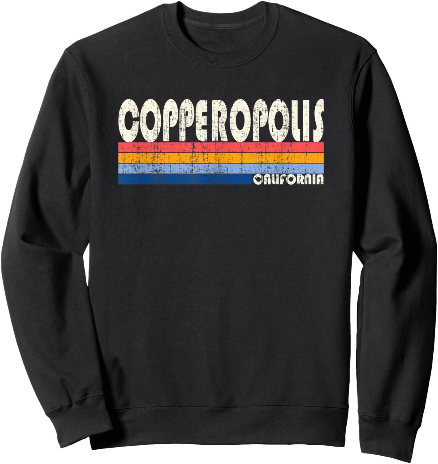 Vintage Retro 70s 80s Style Hometown of Copperopolis, CA Sweatshirt - Sweatshirt | Black